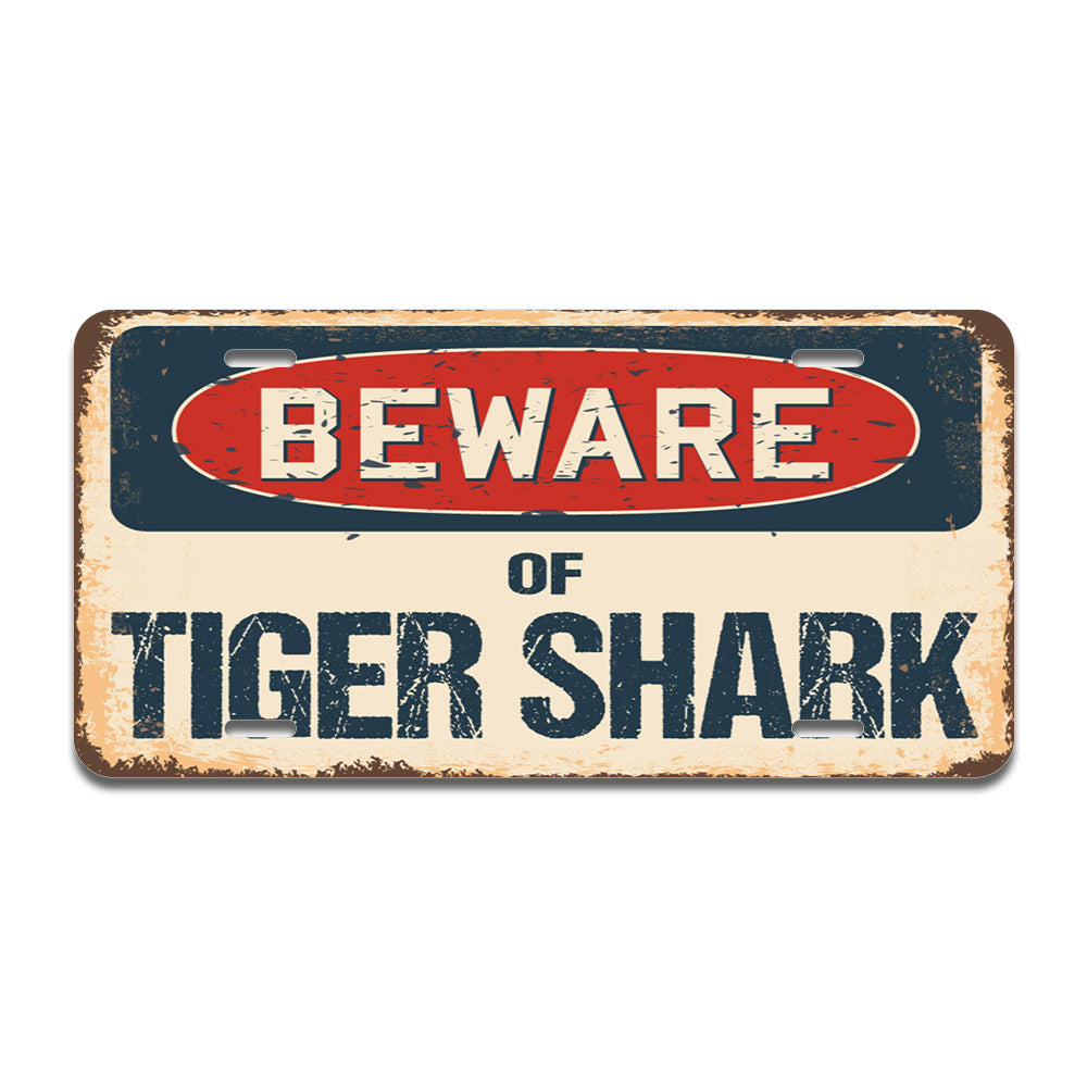 Beware of Tiger Shark