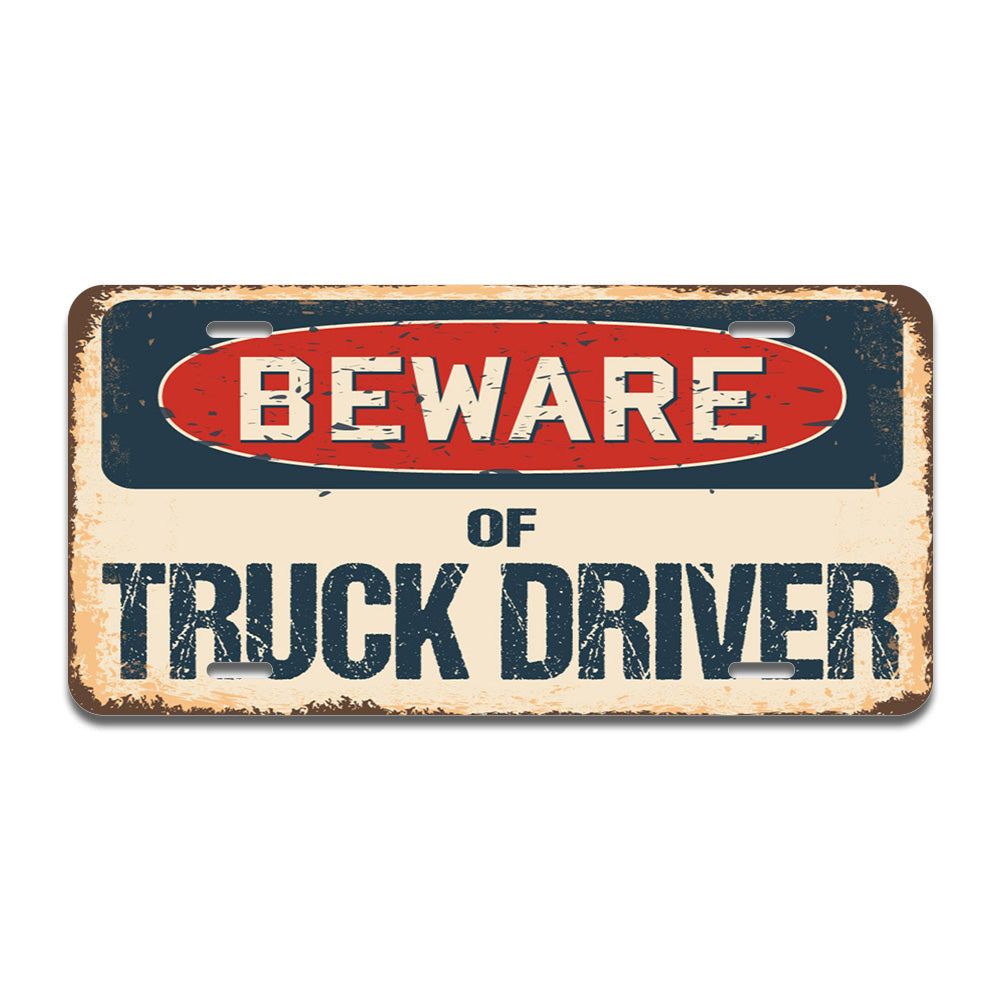 Beware of Truck Driver