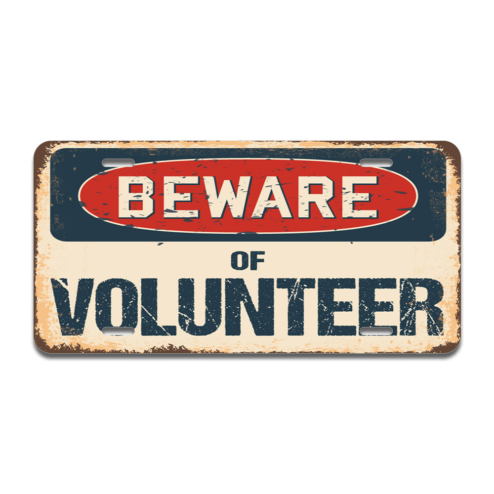 Beware of Volunteer