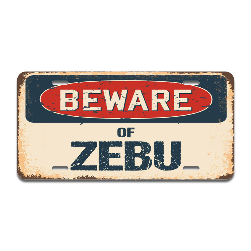 Beware of Zebu