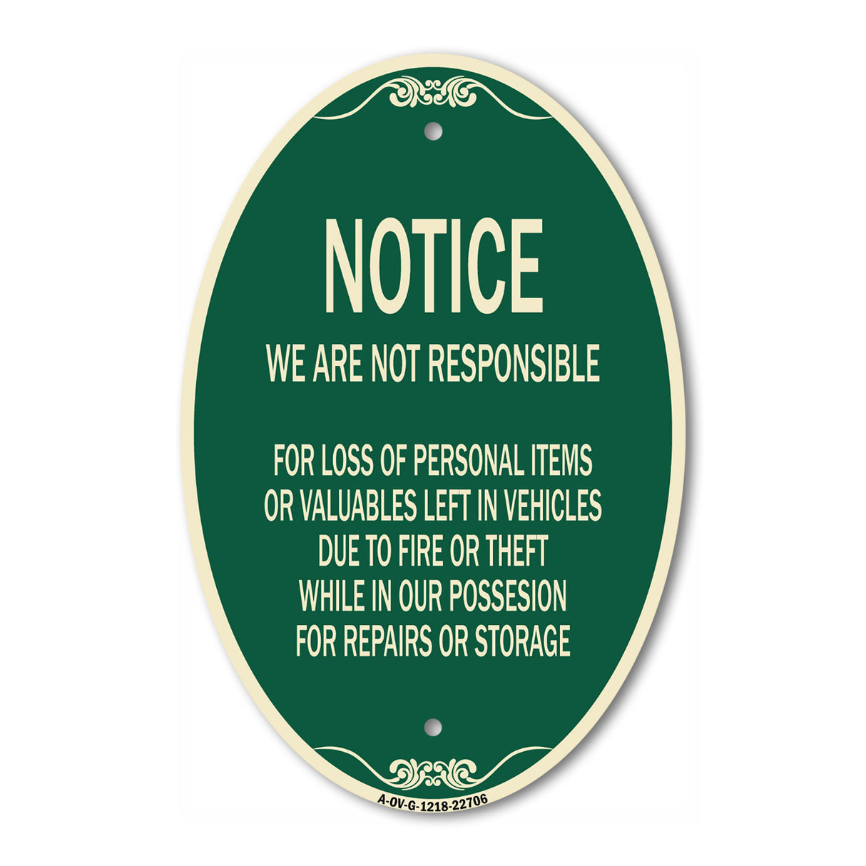 SignMission Designer Oval Sign - We Are Not Responsible for Loss of Personal Items or Valuables Left in Vehicles Due to Fire or Theft While in Our Possession