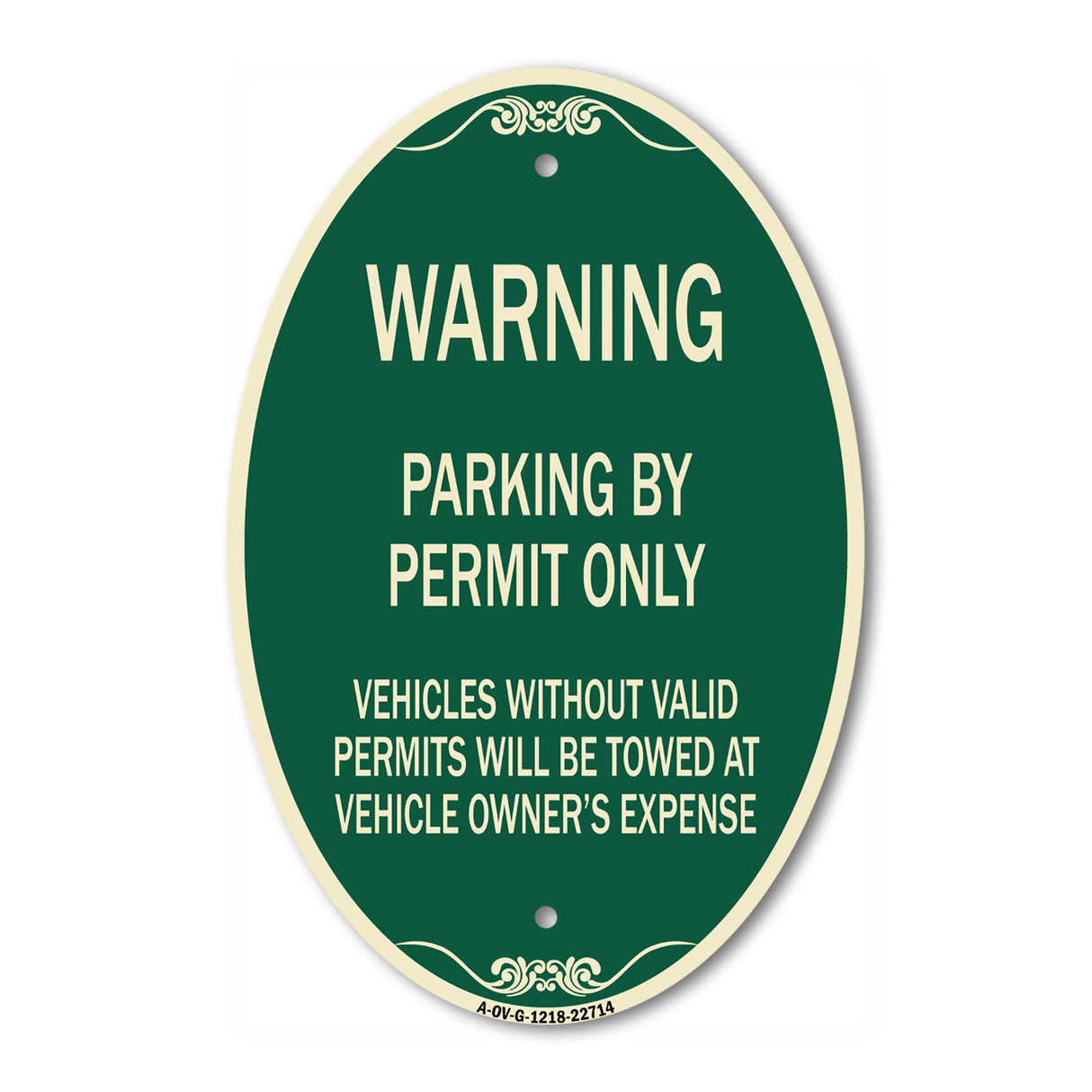 Warning Parking by Permit Only Vehicles Without Valid Permits Will Be Towed at Vehicle Owner's Expense