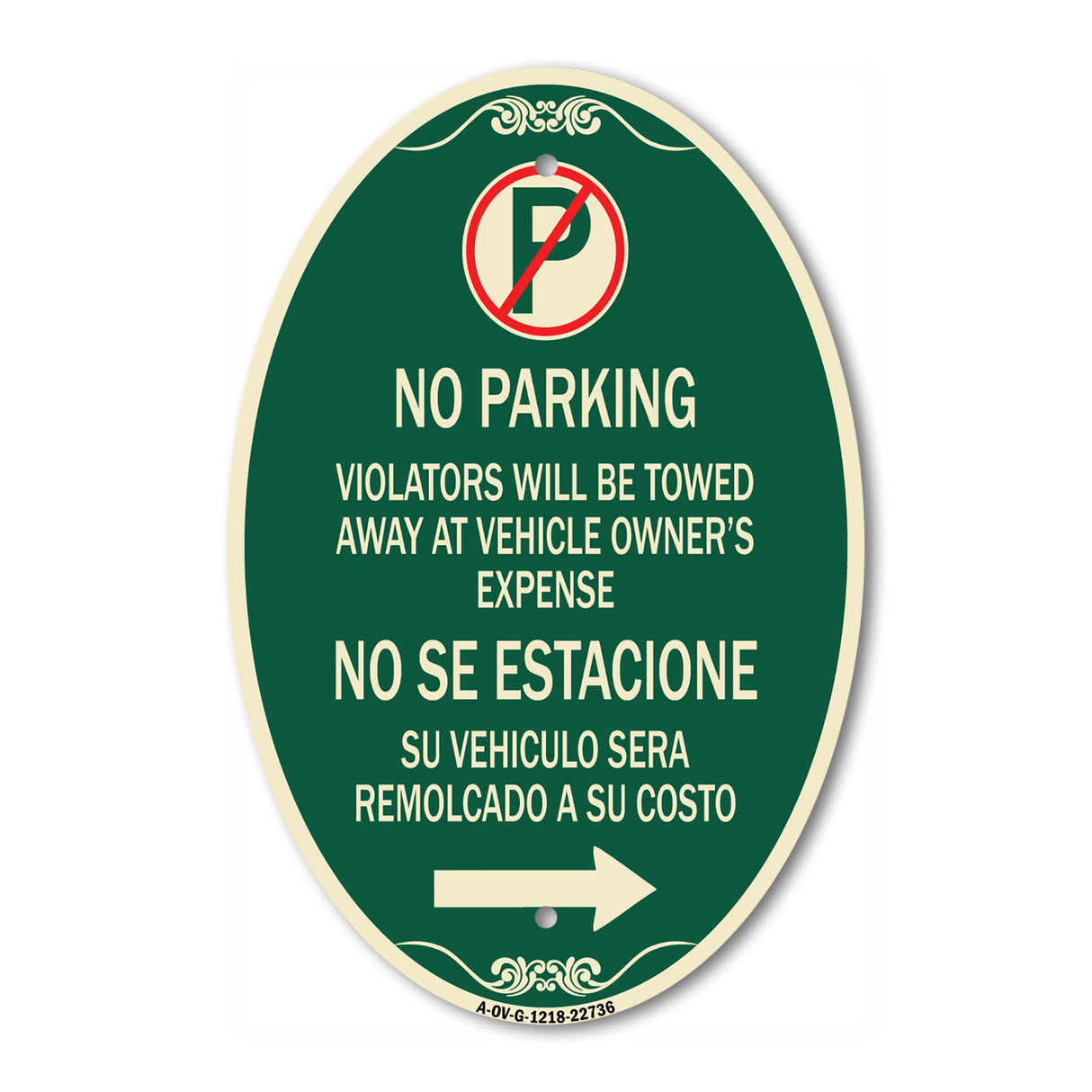 Violators Will Be Towed Away at Vehicle Owner's Expense No Se Estacione Su Vehiculo Sera Remolcado a Costa Suyo