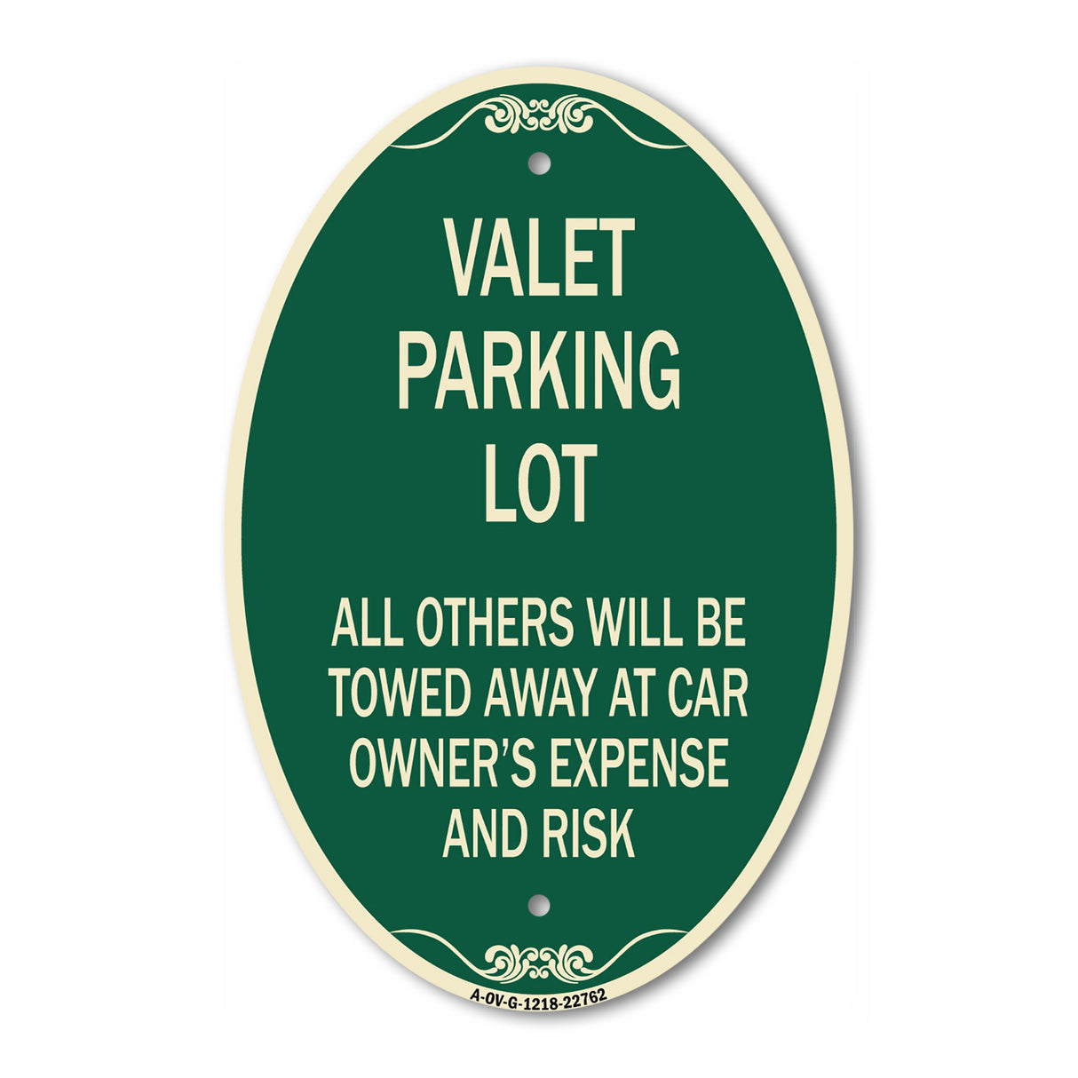 Valet Parking Only - All Others Will Be Towed Away at Car Owner's Expense and Risk