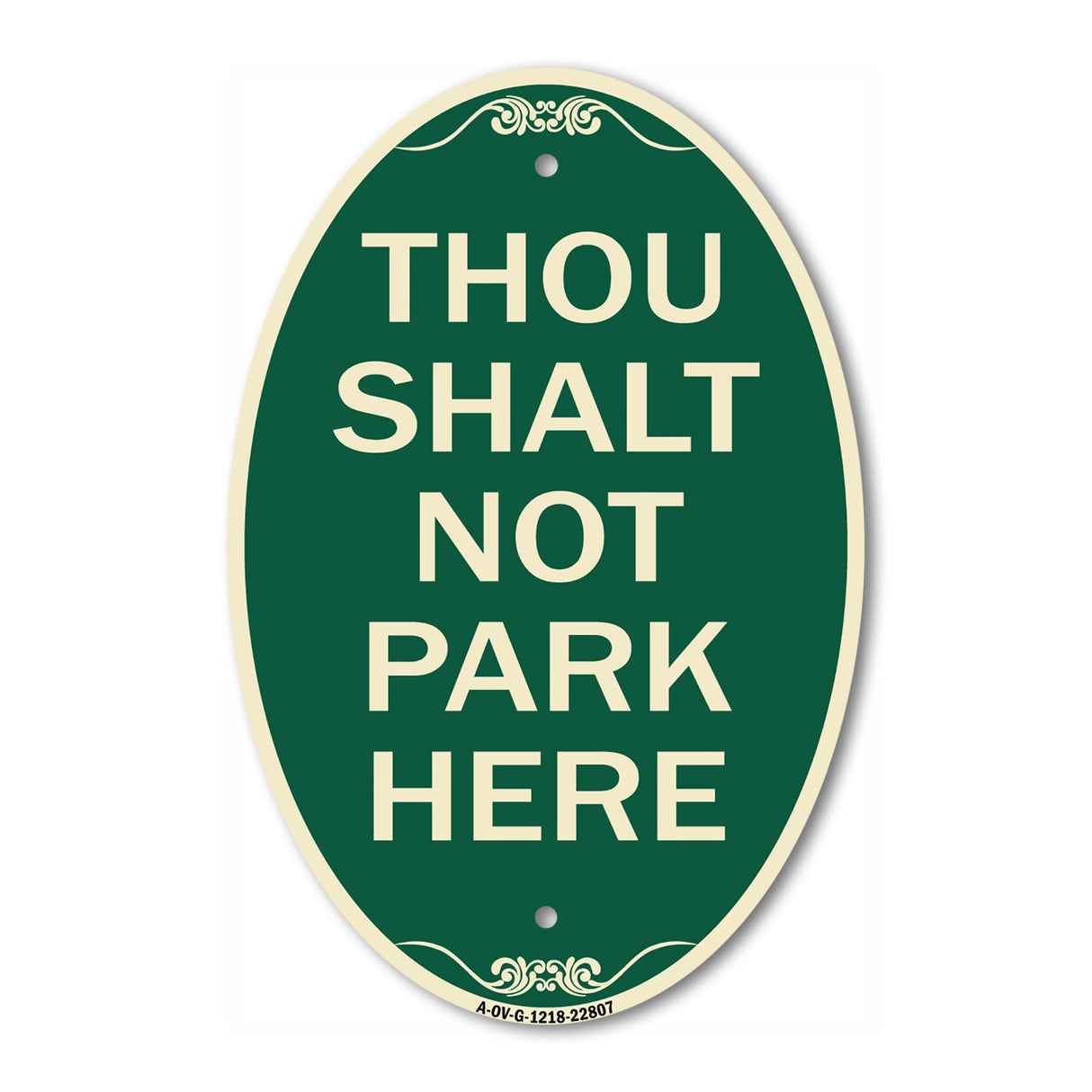Thou Shalt Not Park Here