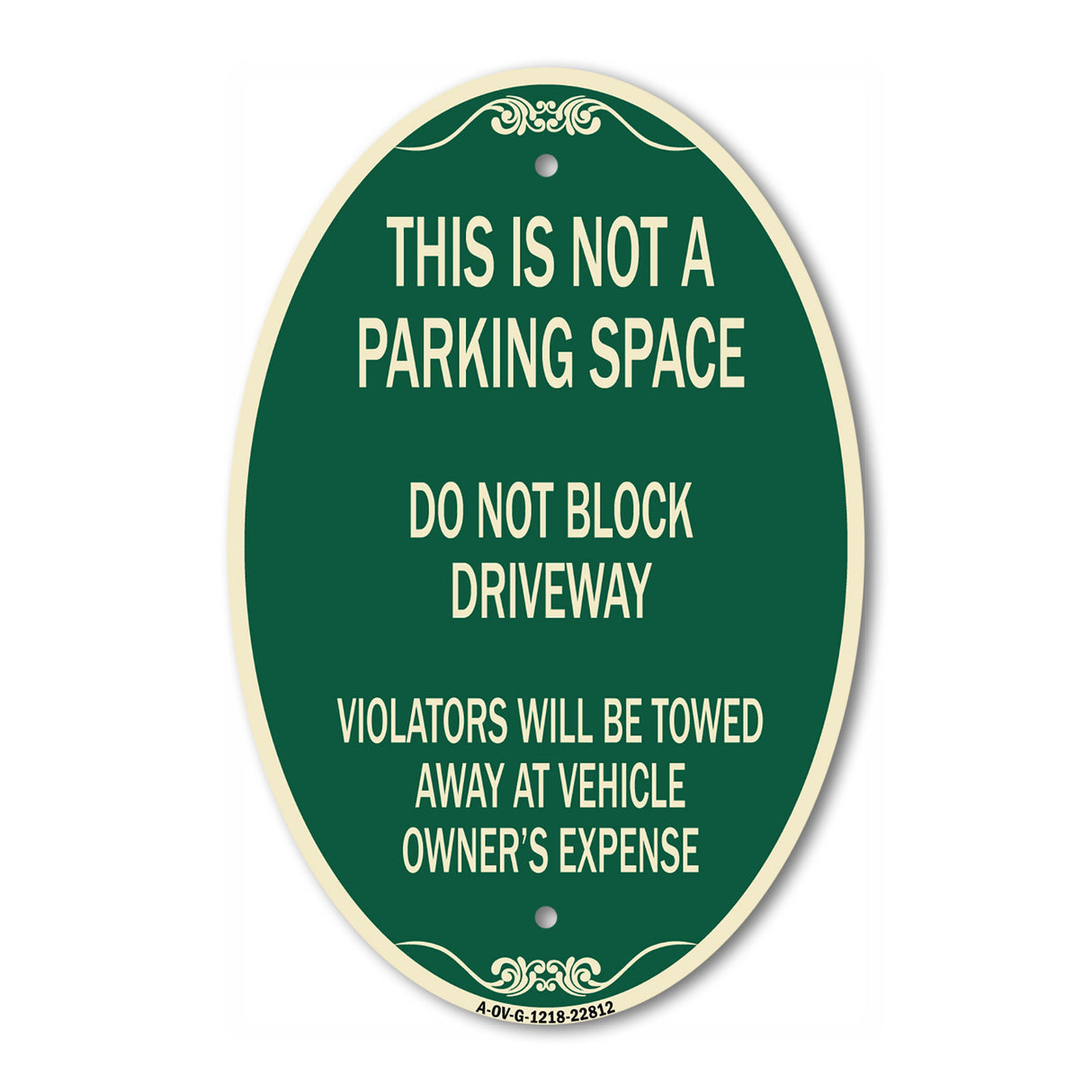 This Is Not A Parking Space Do Not Block Driveway Violators Towed Away at Vehicle Owner Expense