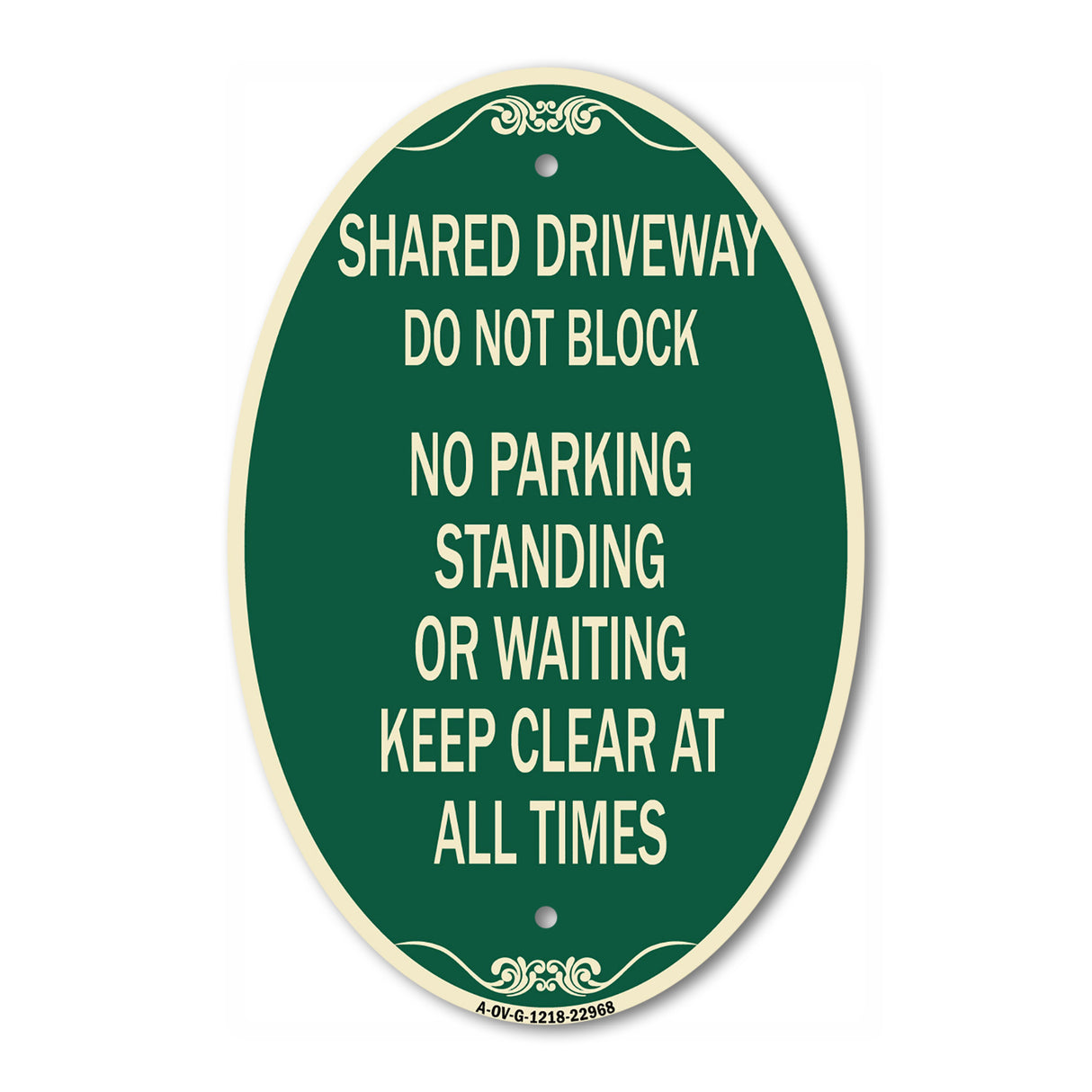 Shared Driveway Do Not Block No Parking Standing or Waiting Keep Clear at All Times