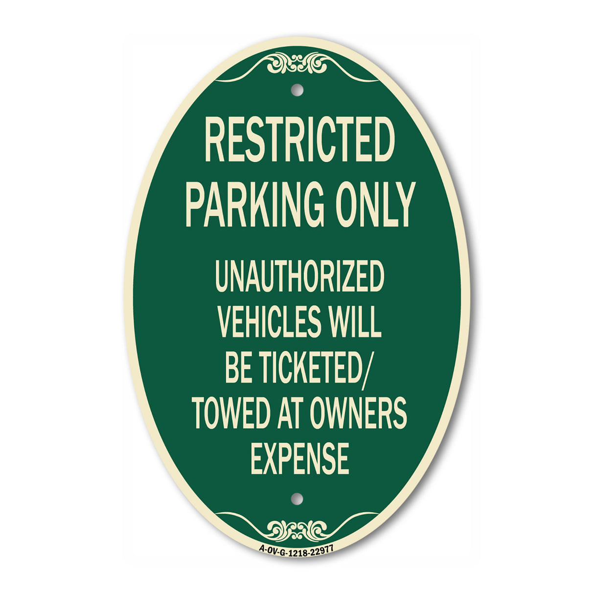 Restricted Parking Only Unauthorized Vehicles Will Be Ticketed Towed at Owners Expense