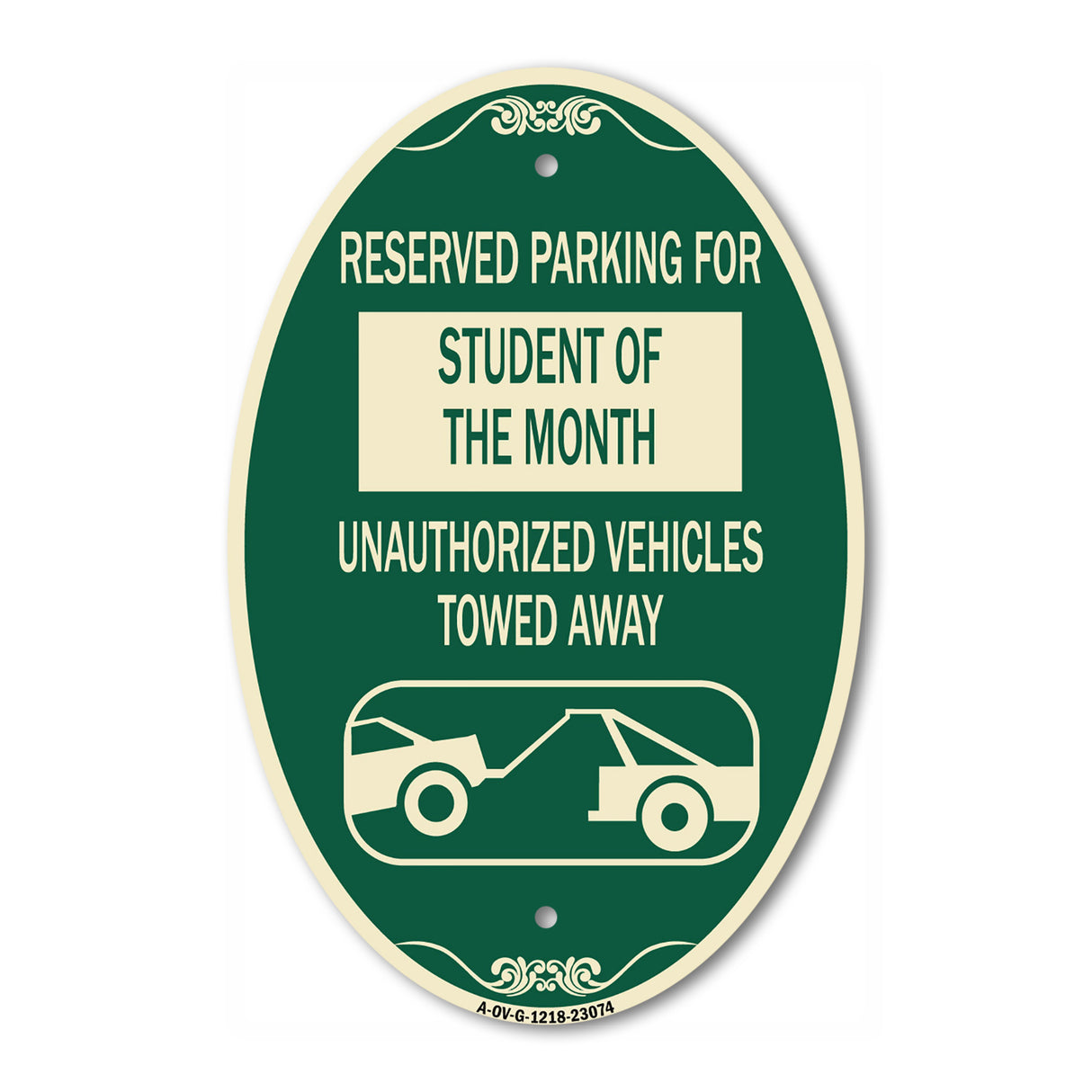 Reserved Parking for Student of the Month Unauthorized Vehicles Towed Away