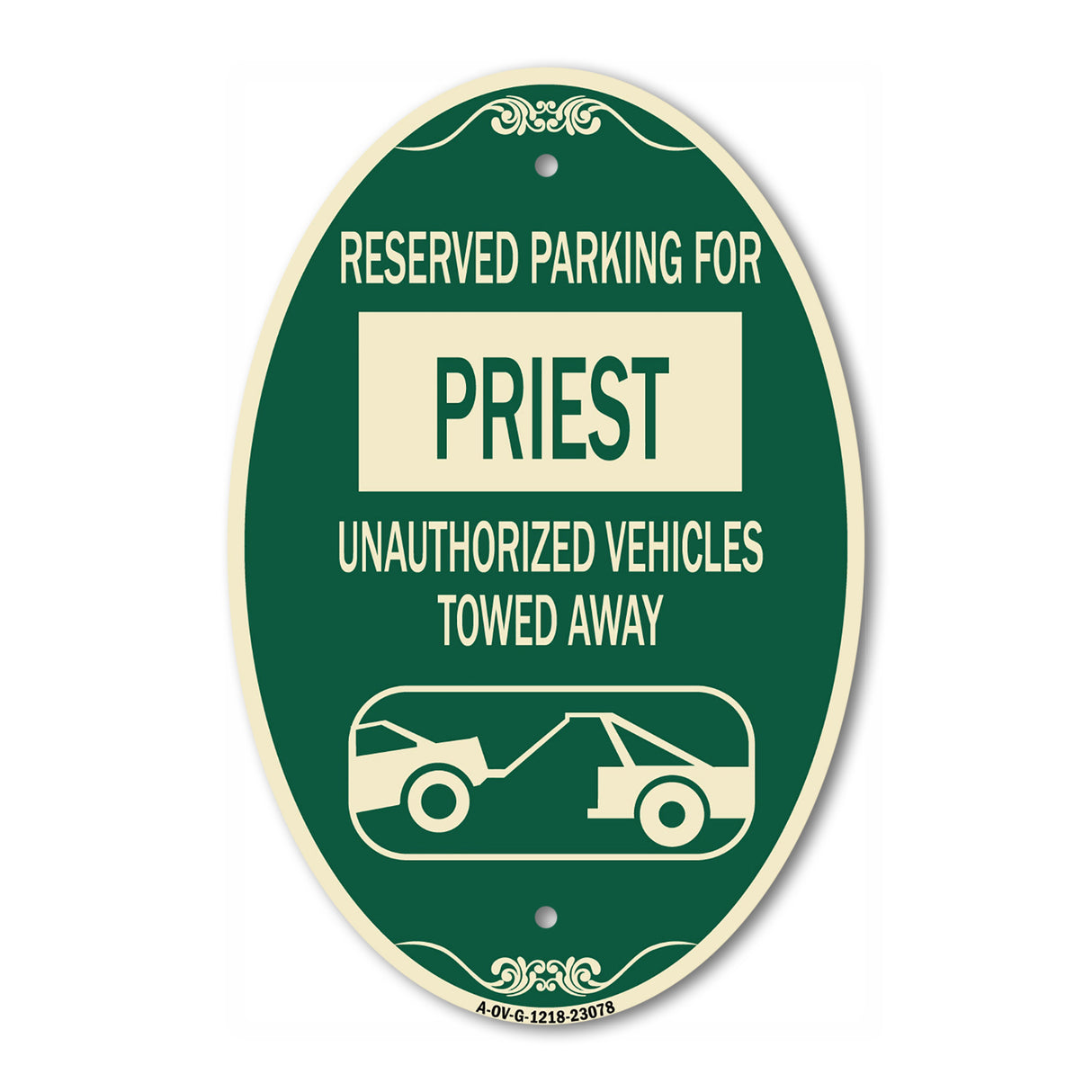 Reserved Parking for Priest Unauthorized Vehicles Towed Away (With Tow Away Graphic)