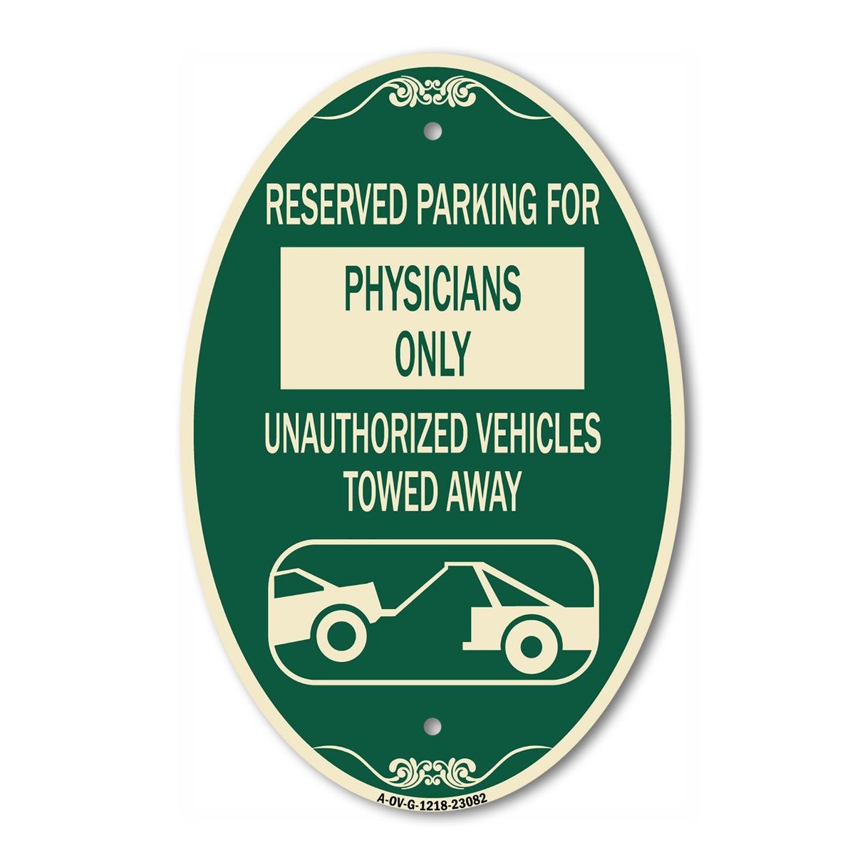 Reserved Parking for Physicians Only Unauthorized Vehicles Towed Away