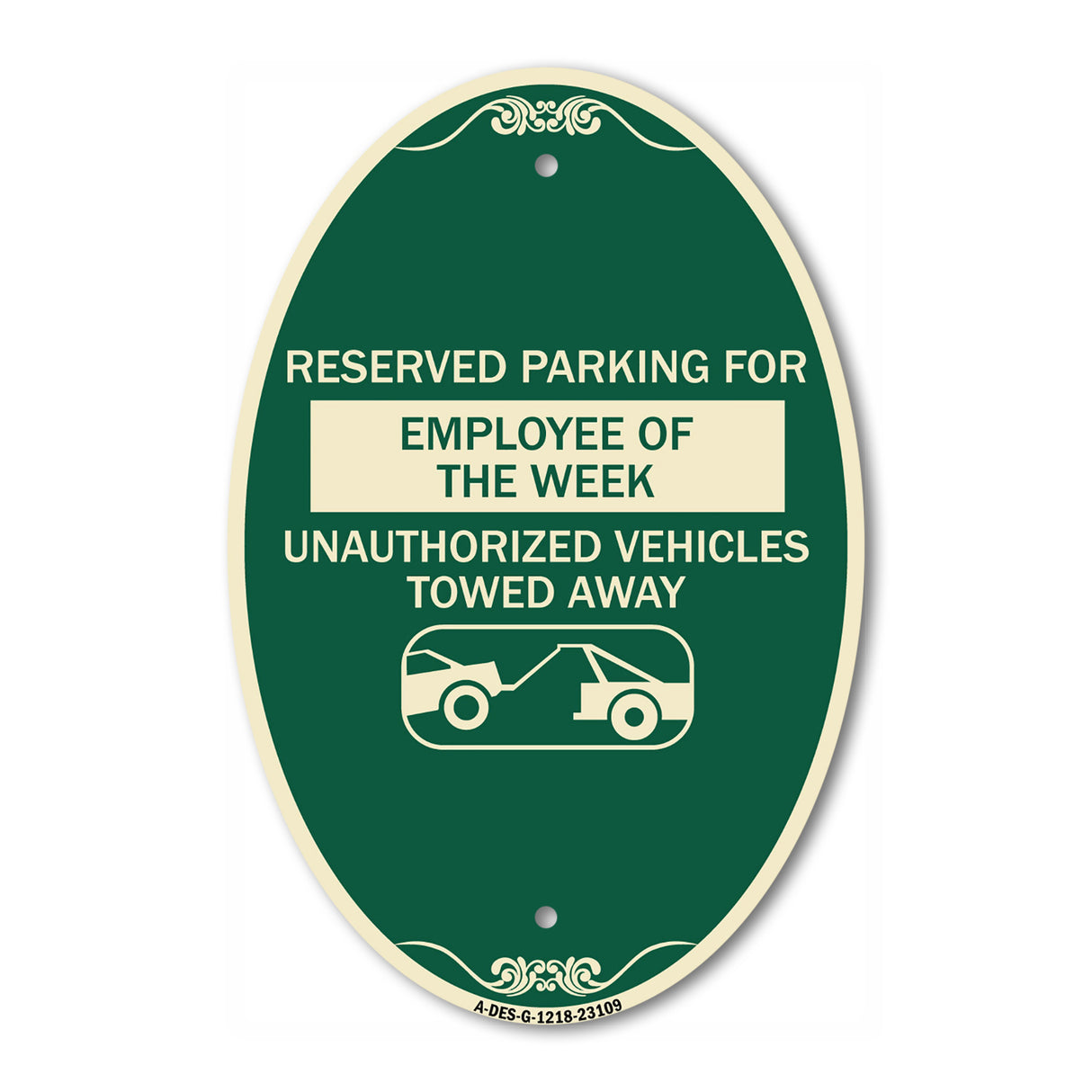 Reserved Parking for Employee of the Week Unauthorized Vehicles Towed Away