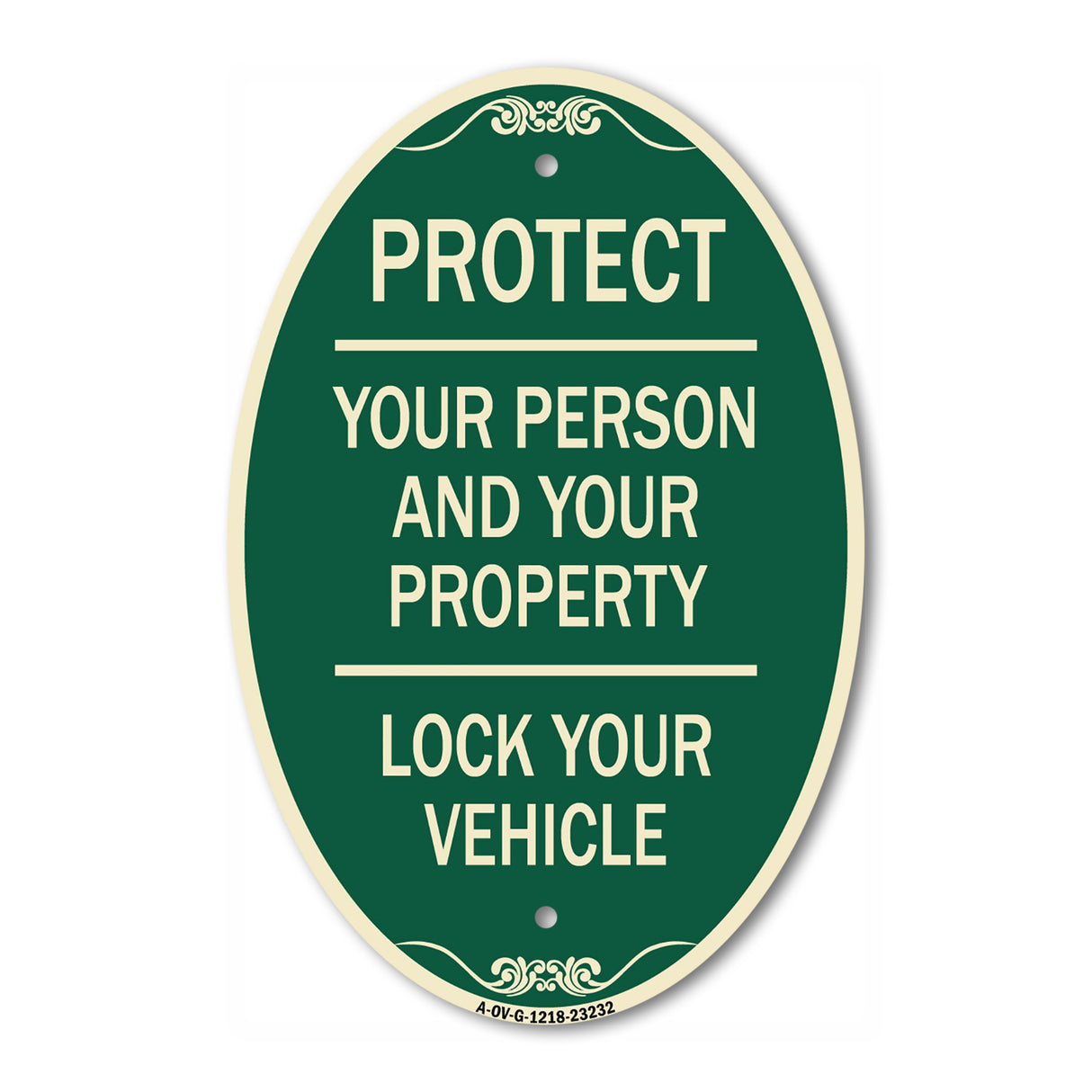 Protect Your Person and Your Property Lock Your Vehicle
