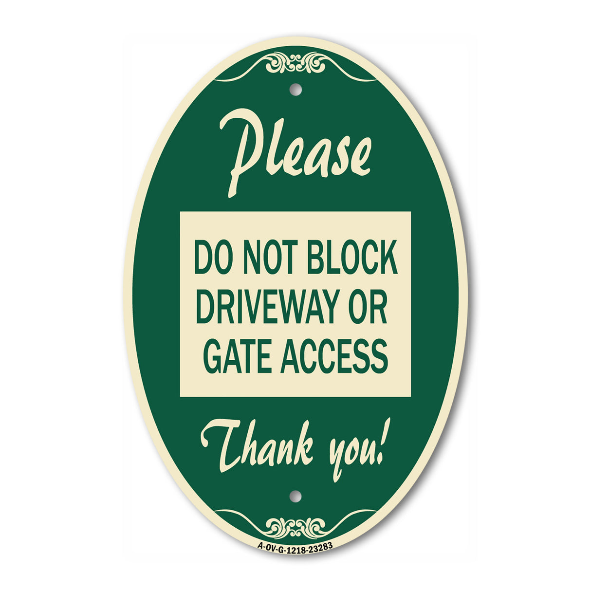 Please Do Not Block Driveway or Gate Access Thank You