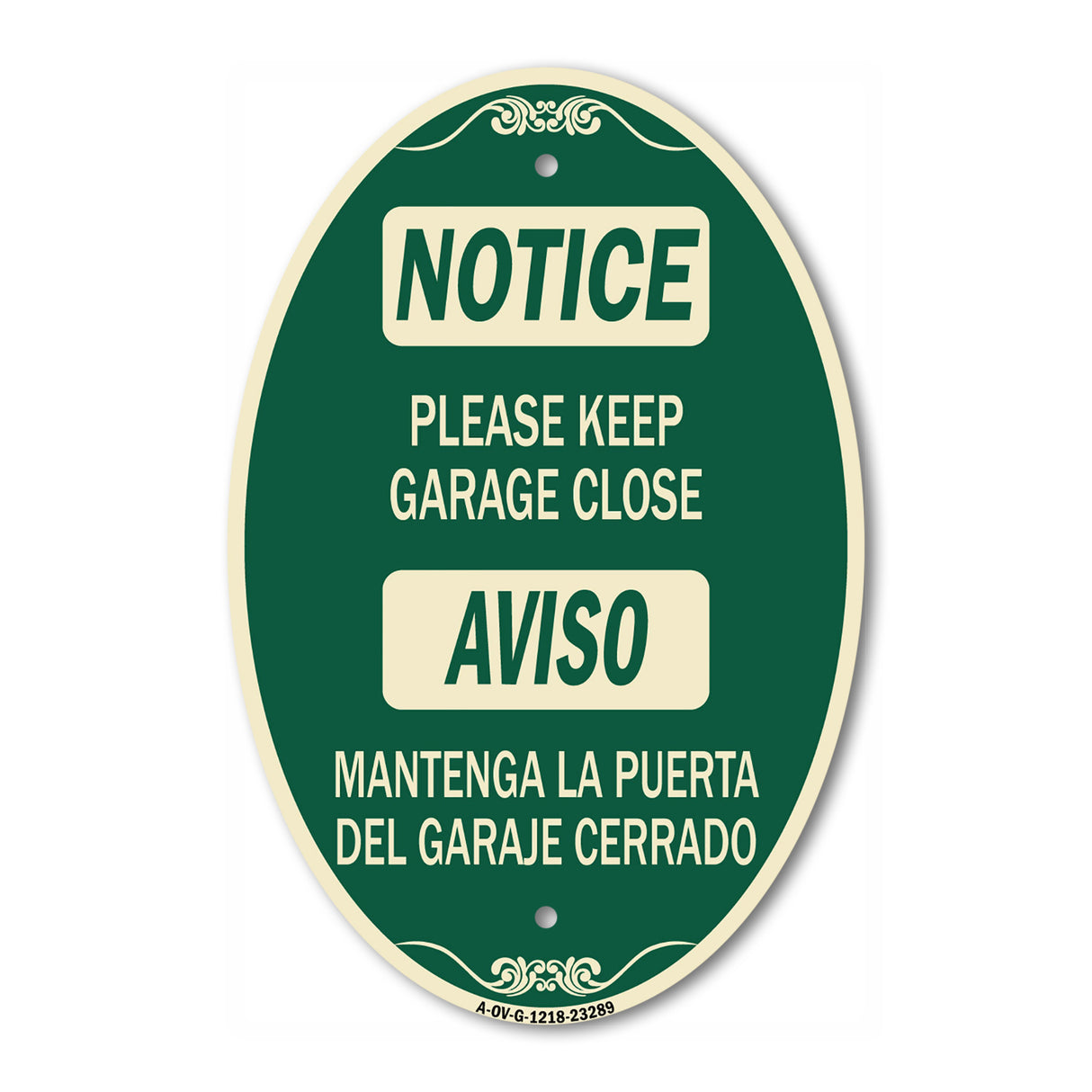 Please Keep Garage Closed Mantenga La Puerta Del Garaje Cerrado
