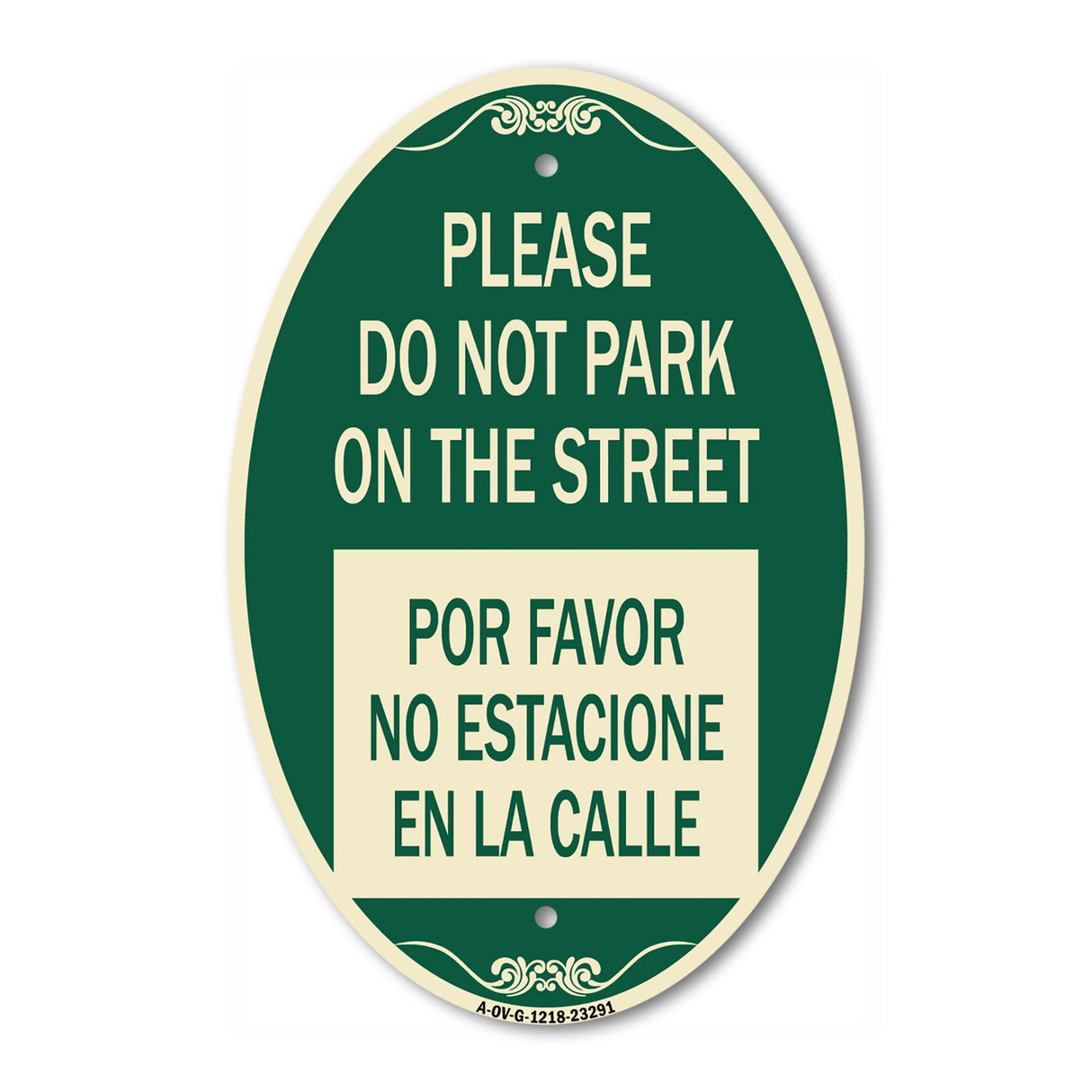 Please Do Not Park on the Street Por Favor No Estacione En La Calle