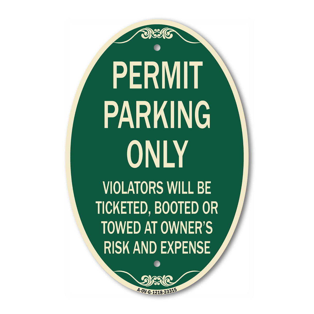 Permit Parking Only Violators Will Be Ticketed Booted or Towed at Owner's Risk and Expense