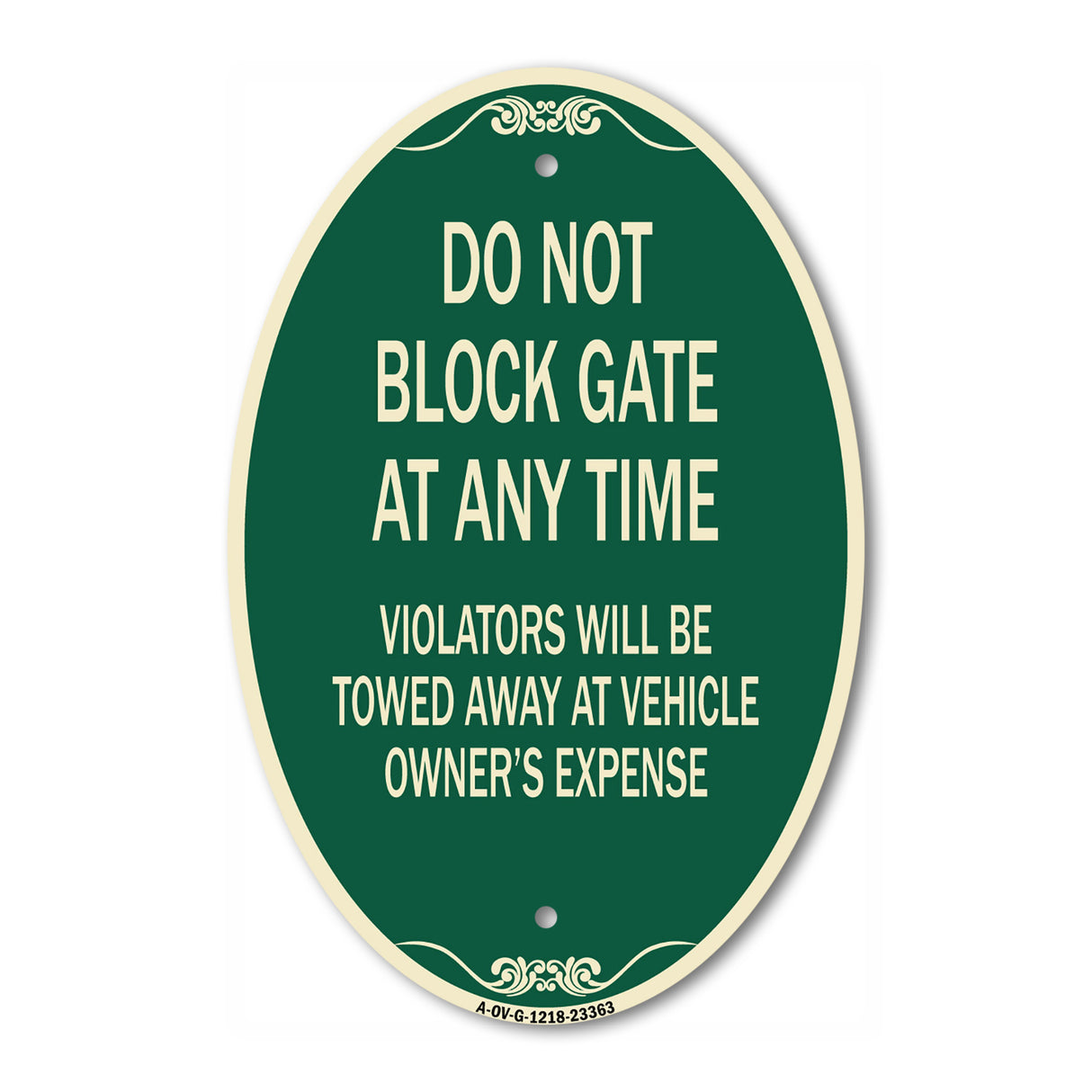 Parking Sign Do Not Block Gate at Anytime - Violators Will Be Towed Away at Vehicle Owner's Expense