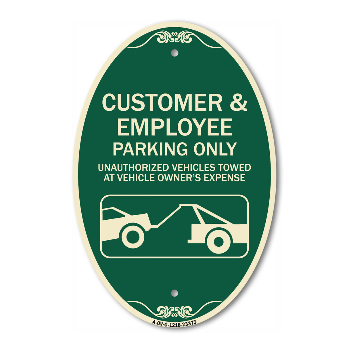 SignMission Designer Oval Sign - Parking Restriction Sign Customer and Employee Parking Only Unauthorized Vehicles Towed at Owner Expense with Graphic