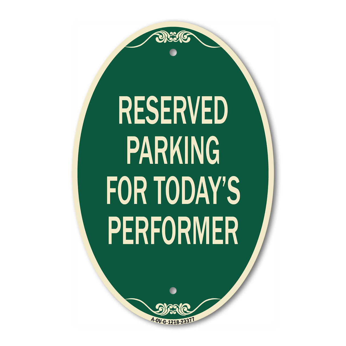 Parking Reserved for Today's Performer