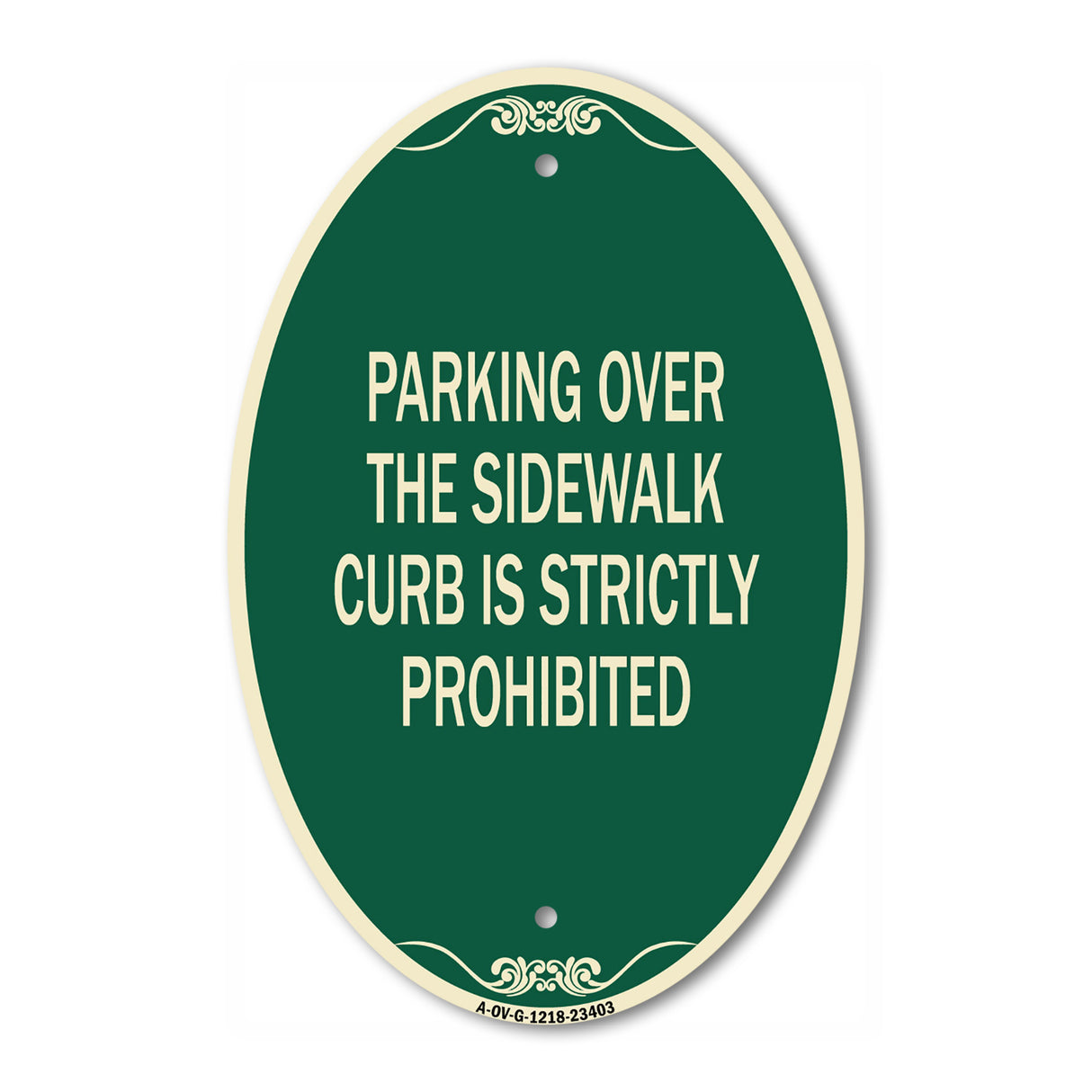 Parking Over the Sidewalk Curb Is Strictly Prohibited