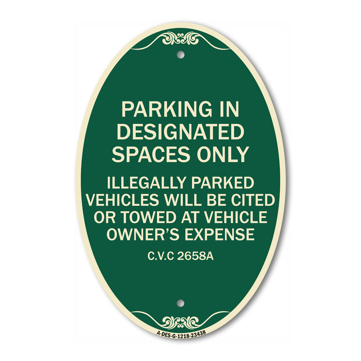 Parking in Designated Spaces Only Illegally Parked Vehicles Will Be Cited or Towed at Vehicle Owner's Expense