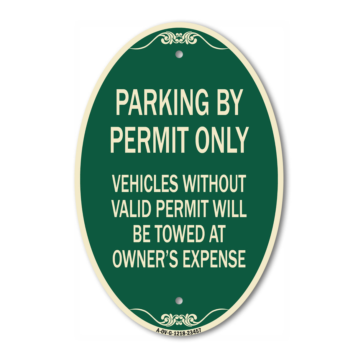 Parking by Permit Only Vehicles Without Valid Permit Will Be Towed at Owner's Expense