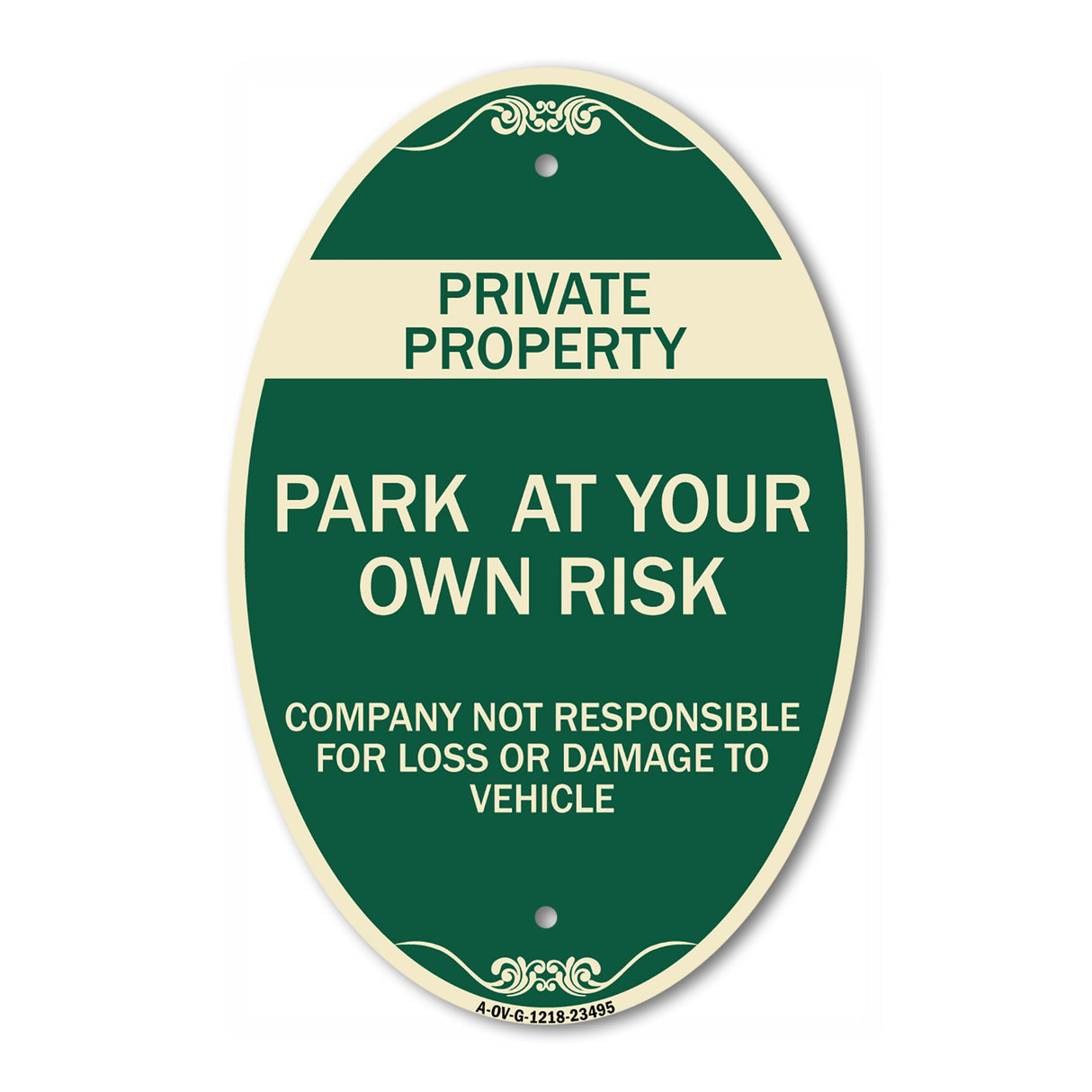 Park at Your Own Risk - Company Not Responsible for Loss or Damage to Vehicle