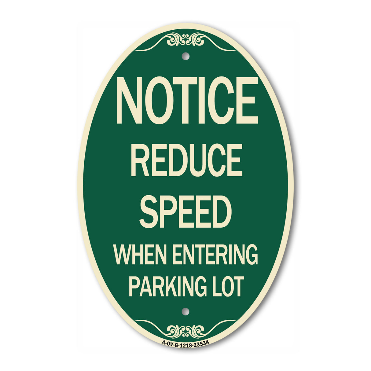 Notice - Reduce Speed When Entering Parking Lot Sign