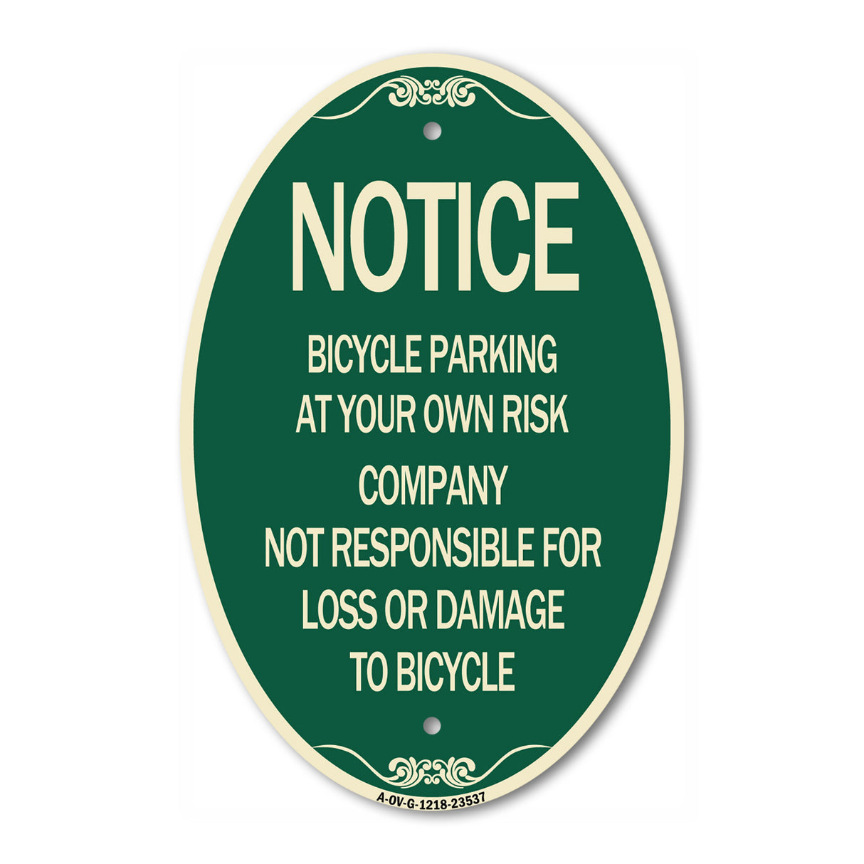 Notice - Bicycle Parking at Your Own Risk Company Not Responsible for Loss or Damage to Bicycles