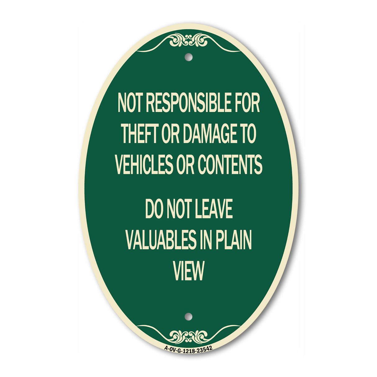 Not Responsible for Theft or Damage to Vehicle Do Not Leave Valuables in Plain View