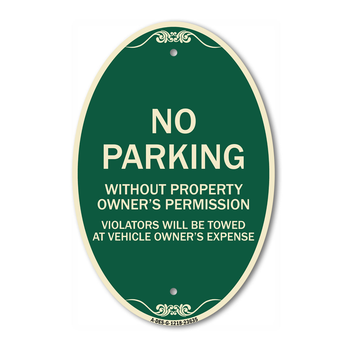 No Parking Without Property Owner's Permission Violators Will Be Towed at Vehicle Owner's Expense