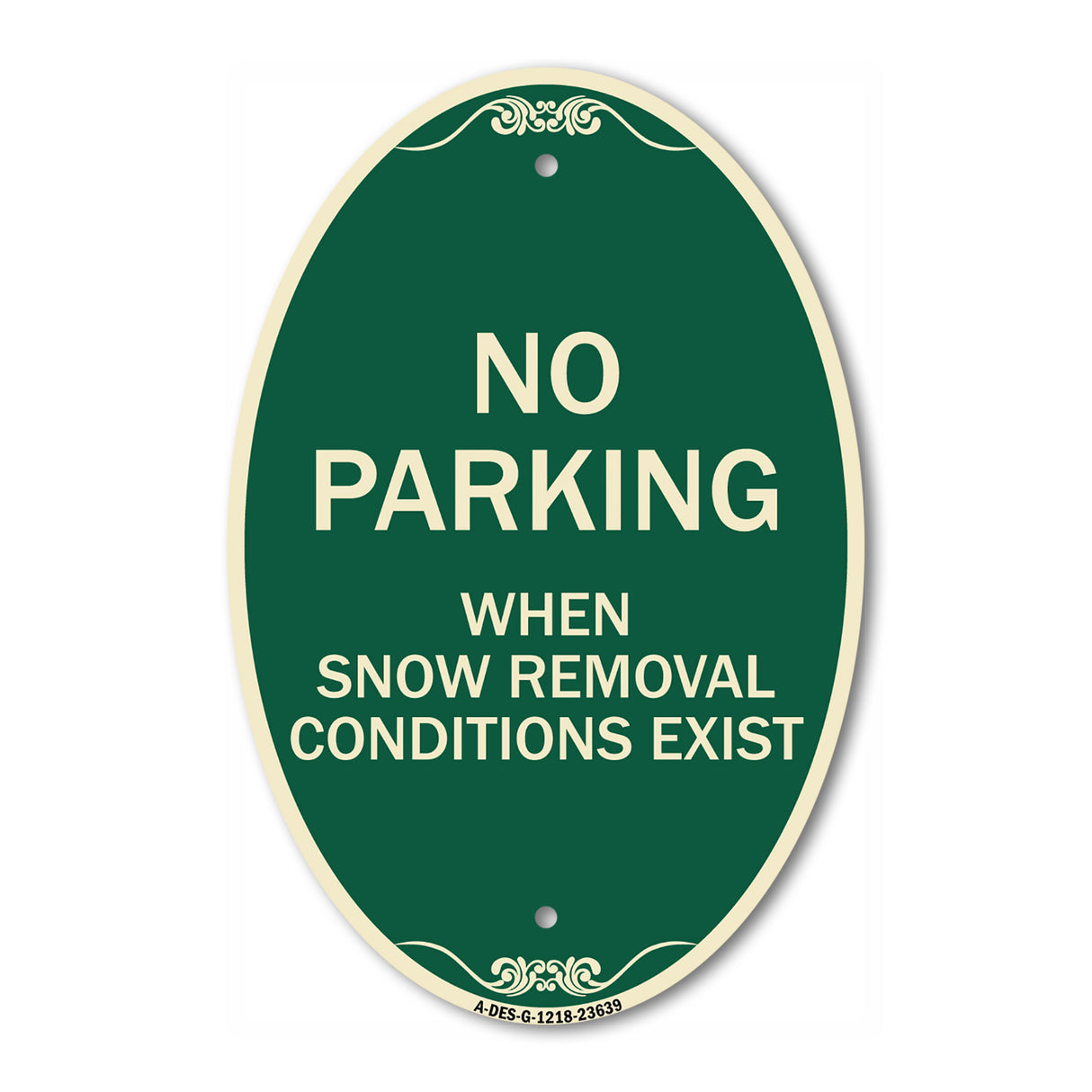No Parking When Snow Removal Conditions Exist