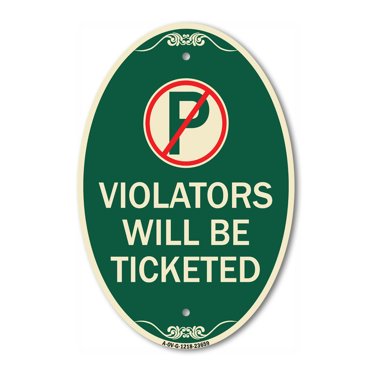 No Parking Sign Violators Will Be Ticketed
