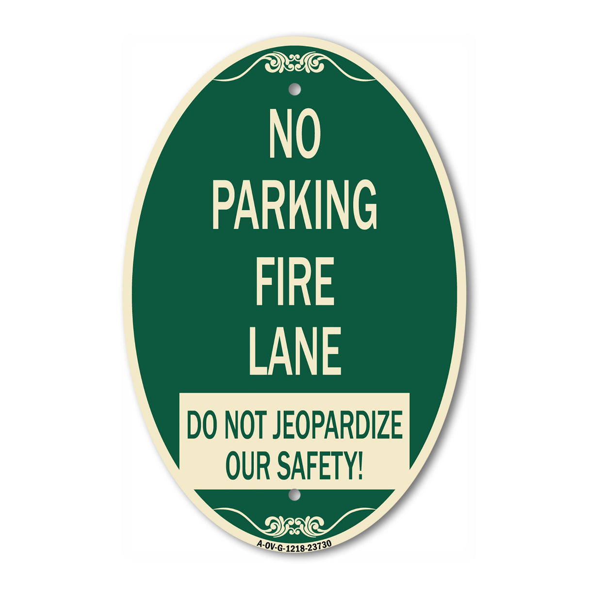 No Parking Fire Lane - Do Not Jeopardize Our Safety