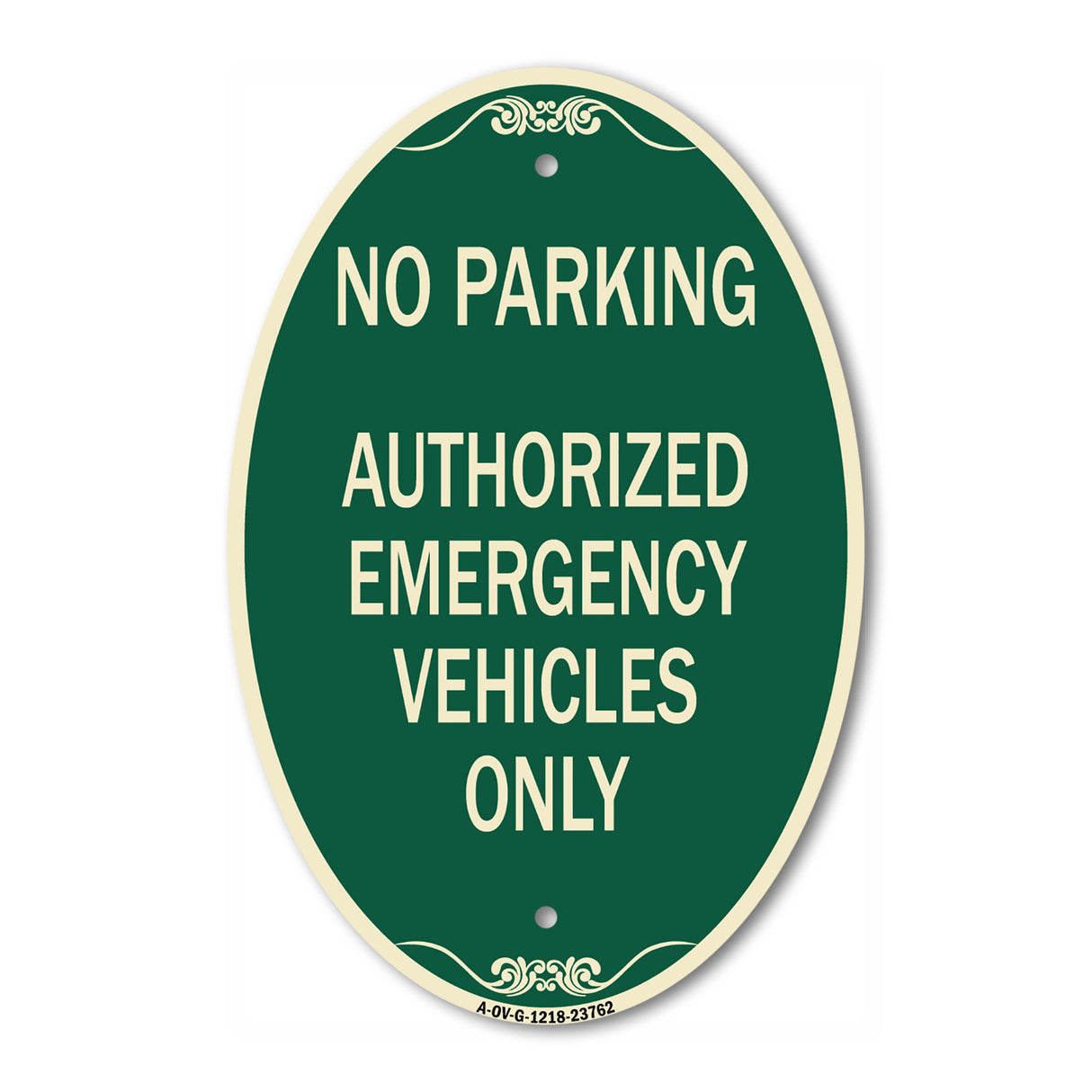No Parking Authorized Emergency Vehicles Only