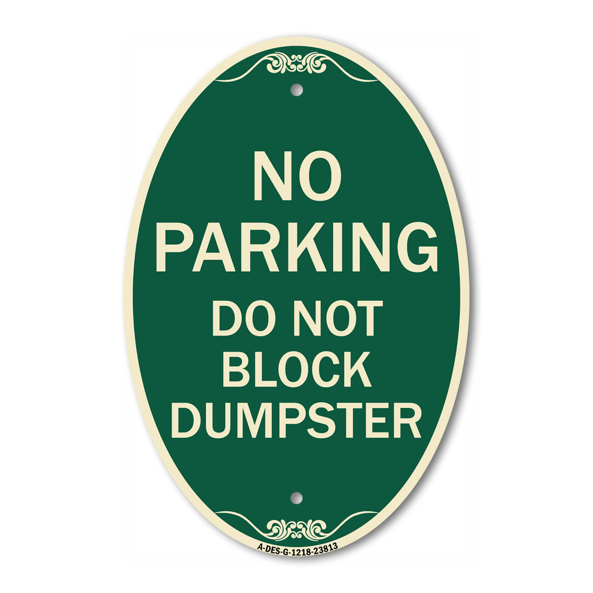 No Parking - Do Not Block Dumpster