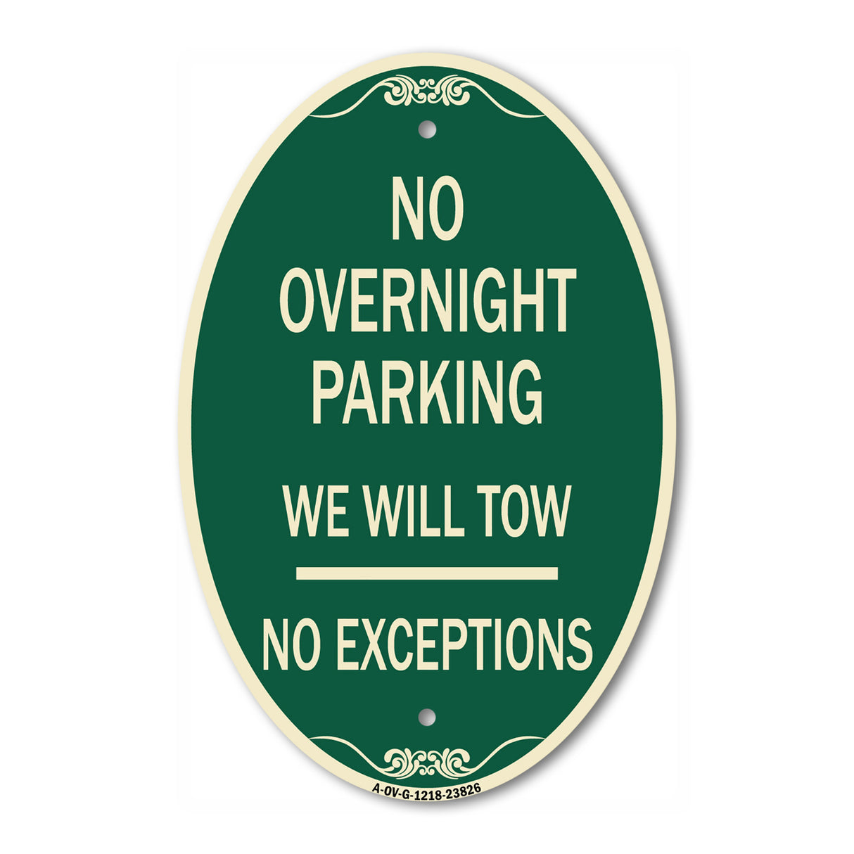 No Overnight Parking We Will Tow - No Exceptions
