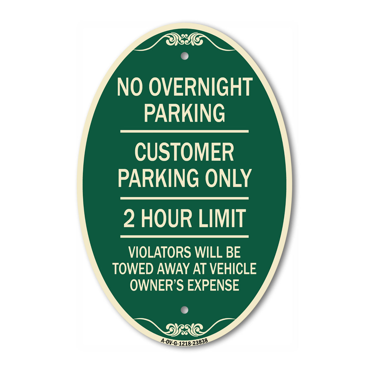 No Overnight Parking Customer Parking Only 2 Hour Limit Violators Will Be Towed at Vehicle Owner's Expense