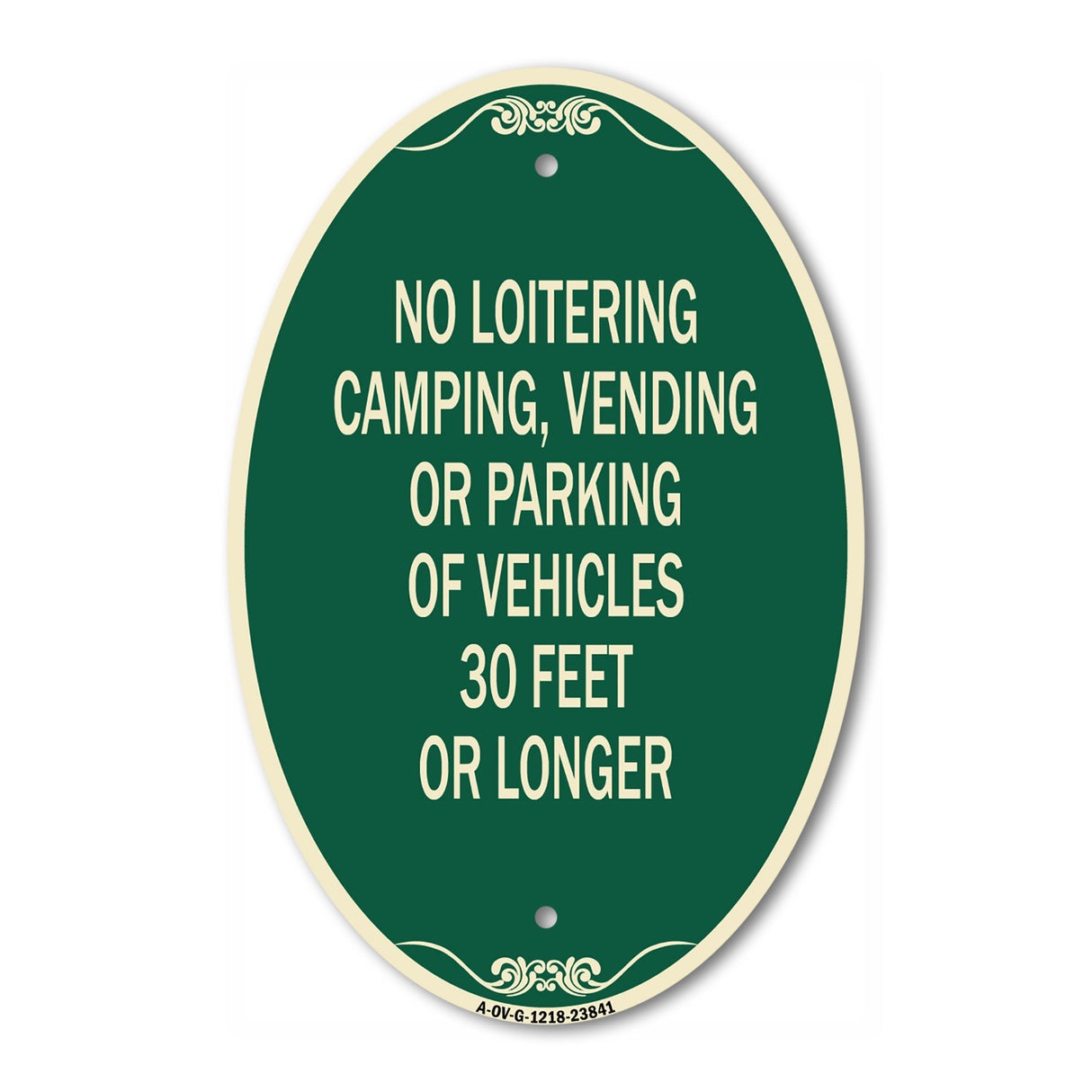 No Loitering Camping Vending or Parking of Vehicles 30 Feet or Longer