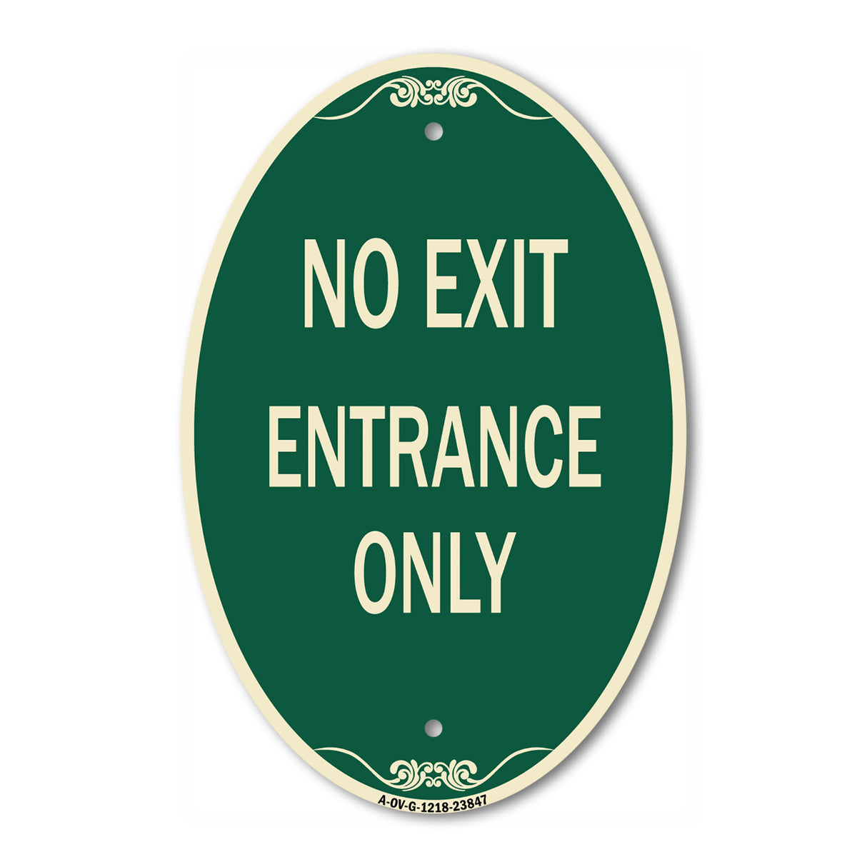 No Exit Entrance Only