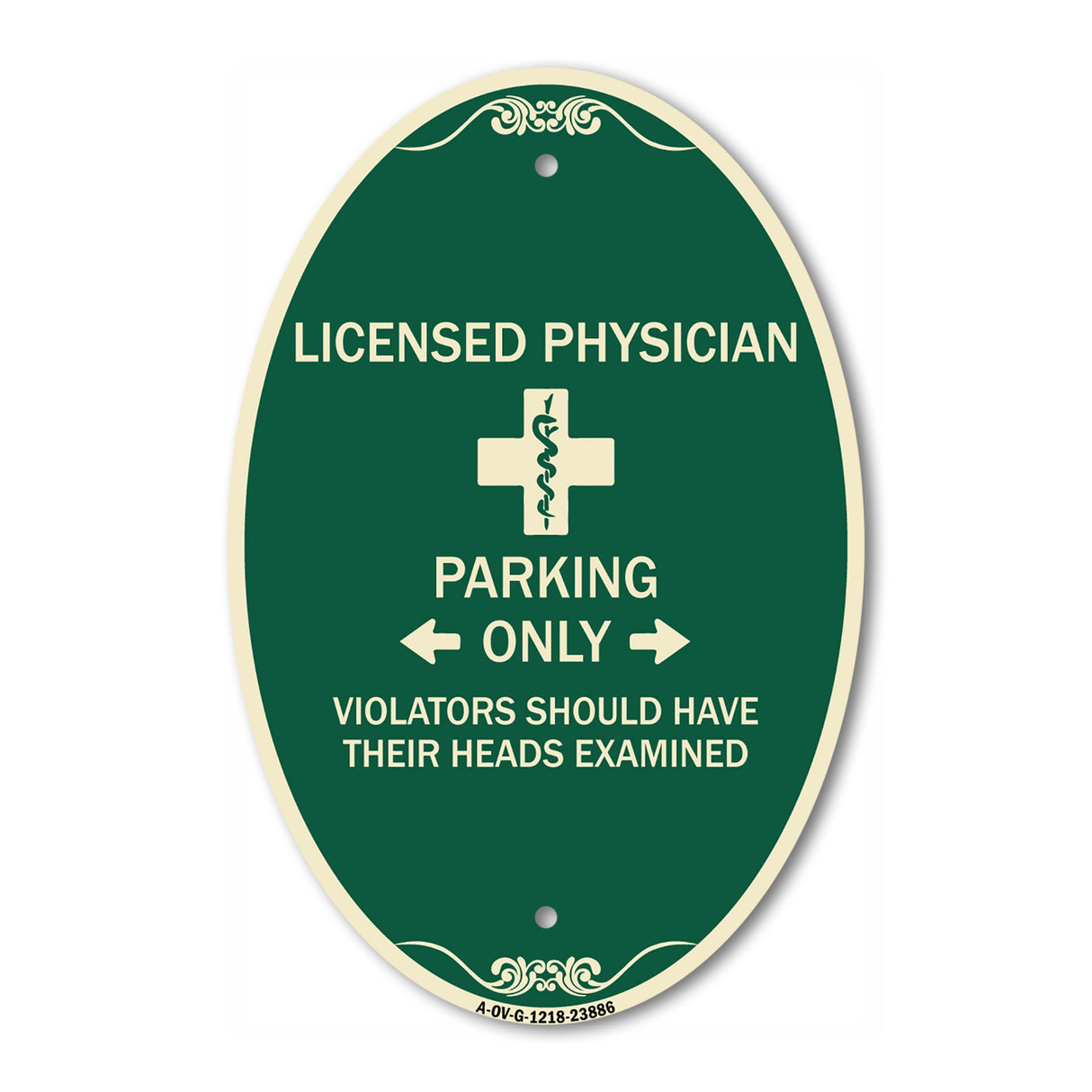 Licensed Physician Parking Only Violators Should Have Their Heads Examined