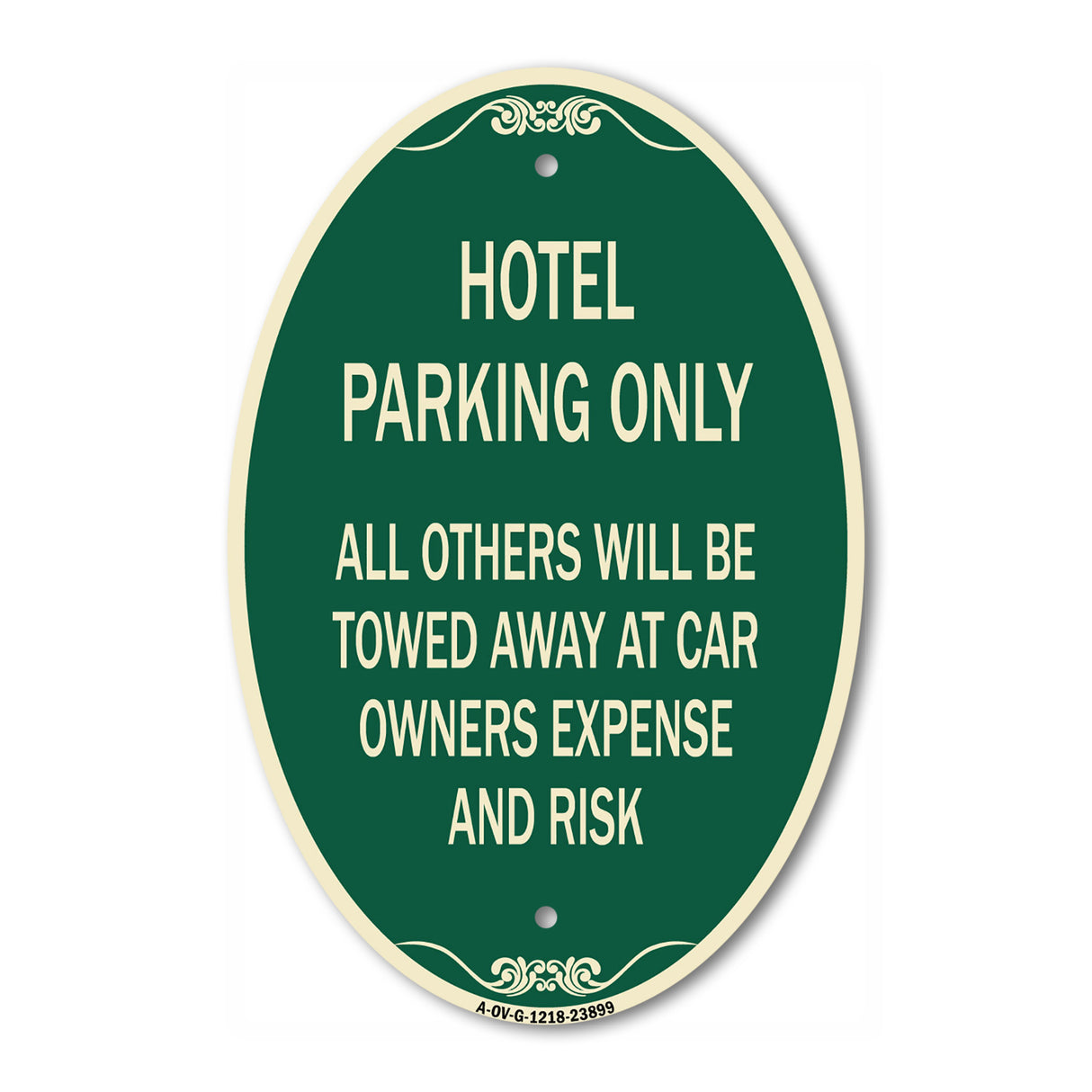Hotel Parking Only All Others Towed Sign