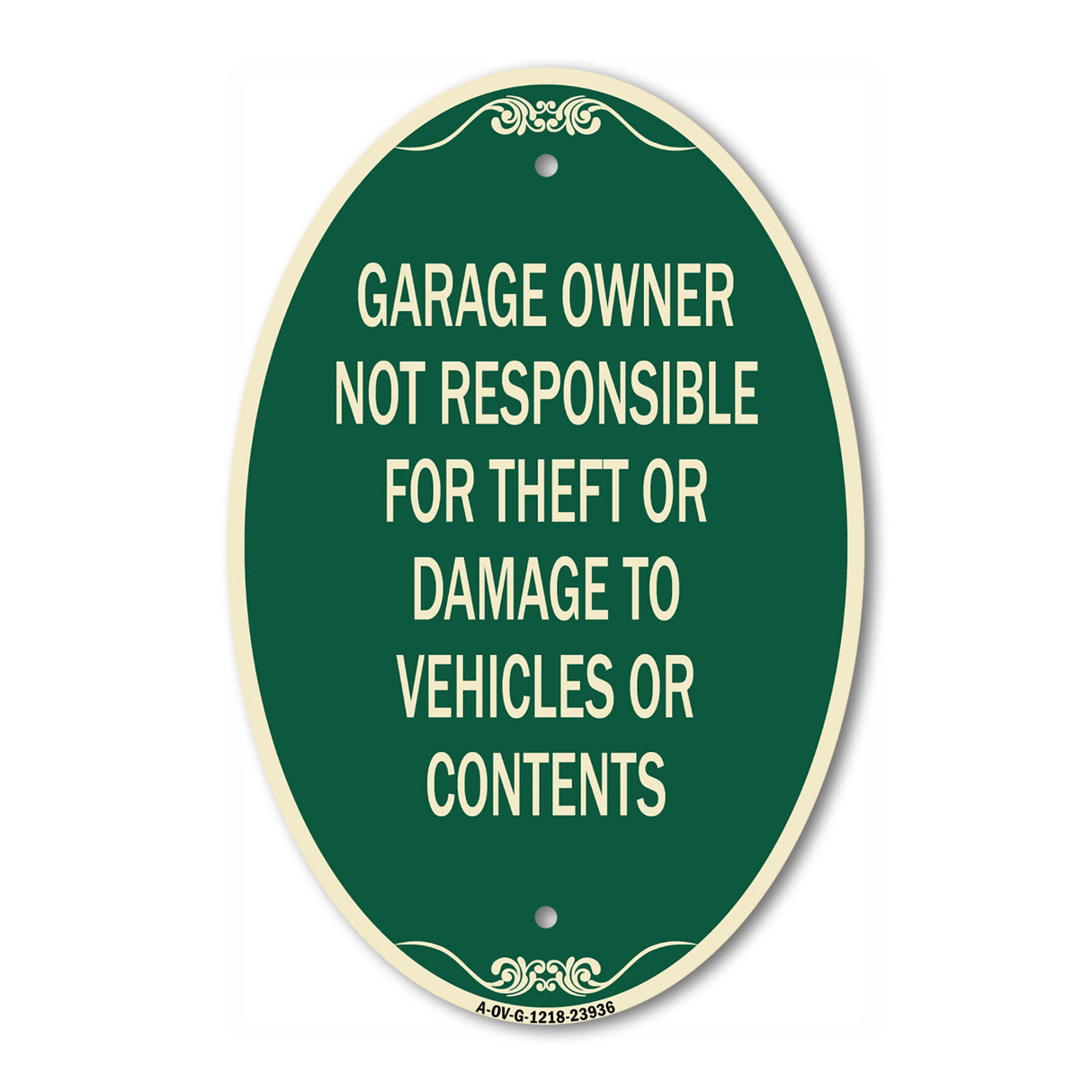 Garage Owner Not Responsible for Theft or Damage to Vehicles or Contents