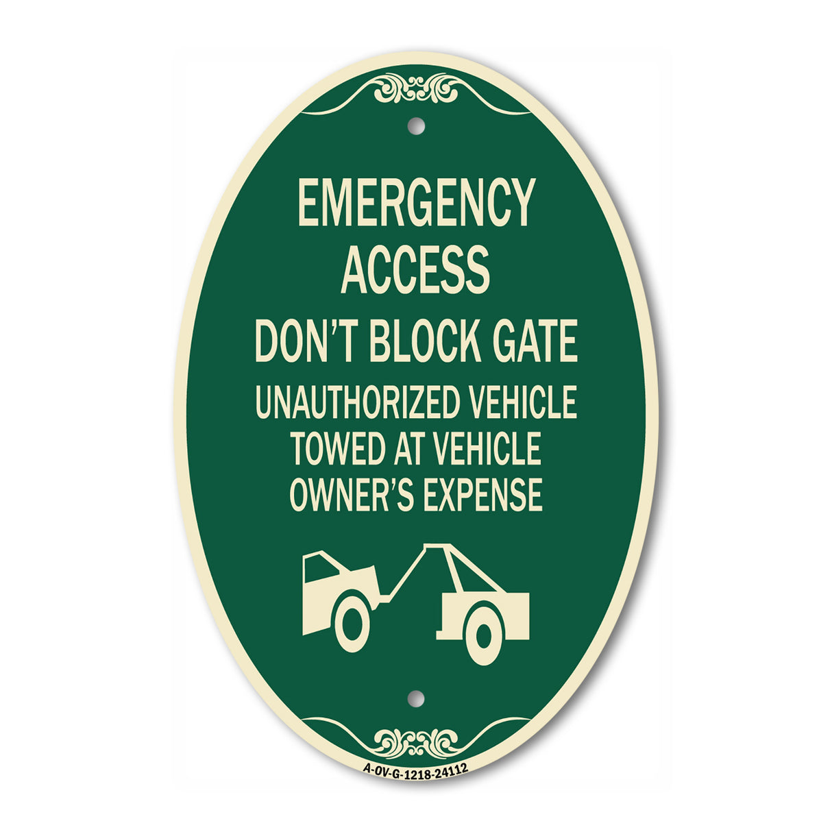 Emergency Access Don't Block Gate Unauthorized Vehicles Towed at Vehicle Owner's Expense (With Car Tow Graphic)
