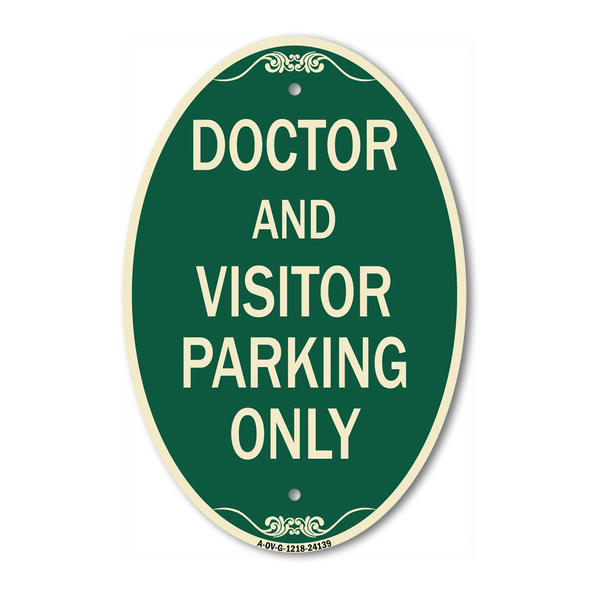 Doctor and Visitor Parking Only Sign