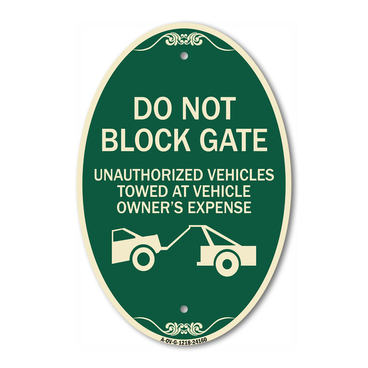Do Not Block Gate Unauthorized Vehicles Towed at Owner Expense with Graphic