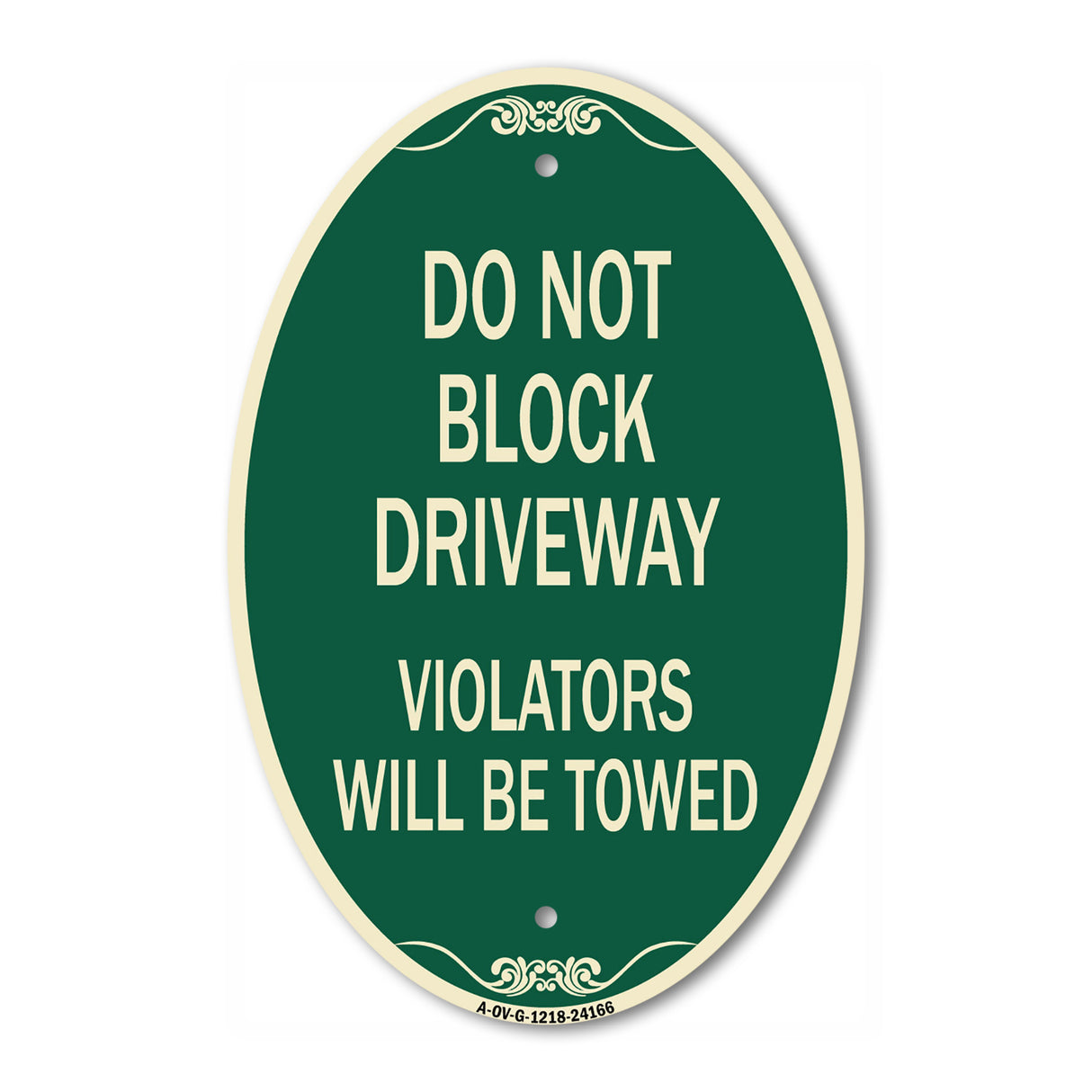 Do Not Block Driveway Violators Will Be Towed
