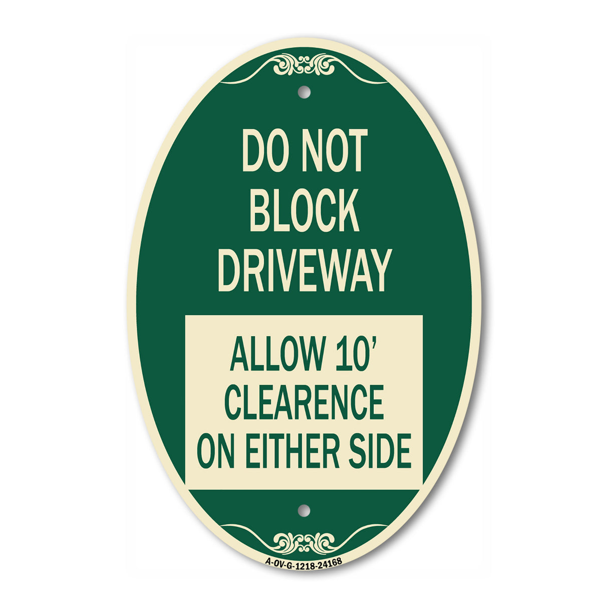Do Not Block Driveway Allow 10 Ft Clearance on Either Side