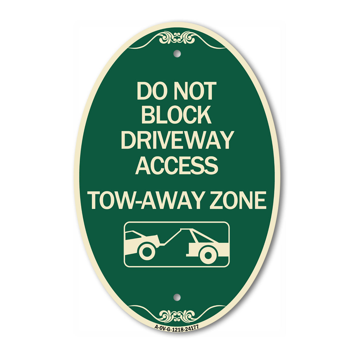 Do Not Block Driveway Access - Tow Away Zone (With Graphic)